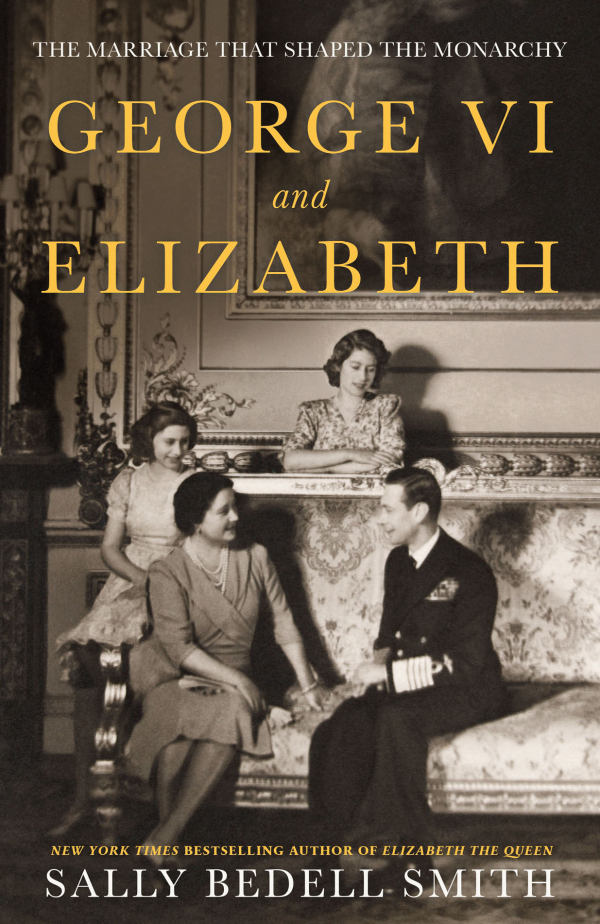George Vi And Elizabeth Sally Bedell Smith