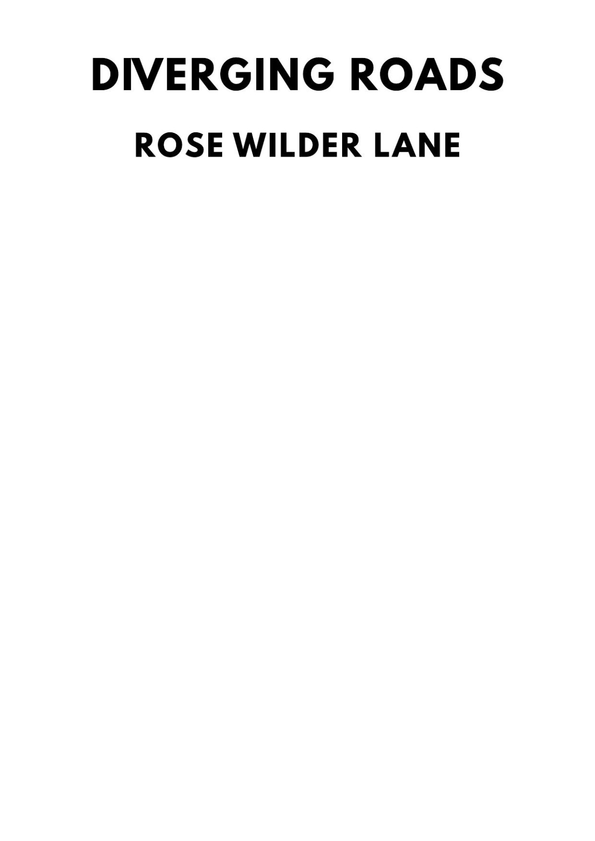 Diverging Roads Rose Wilder Lane