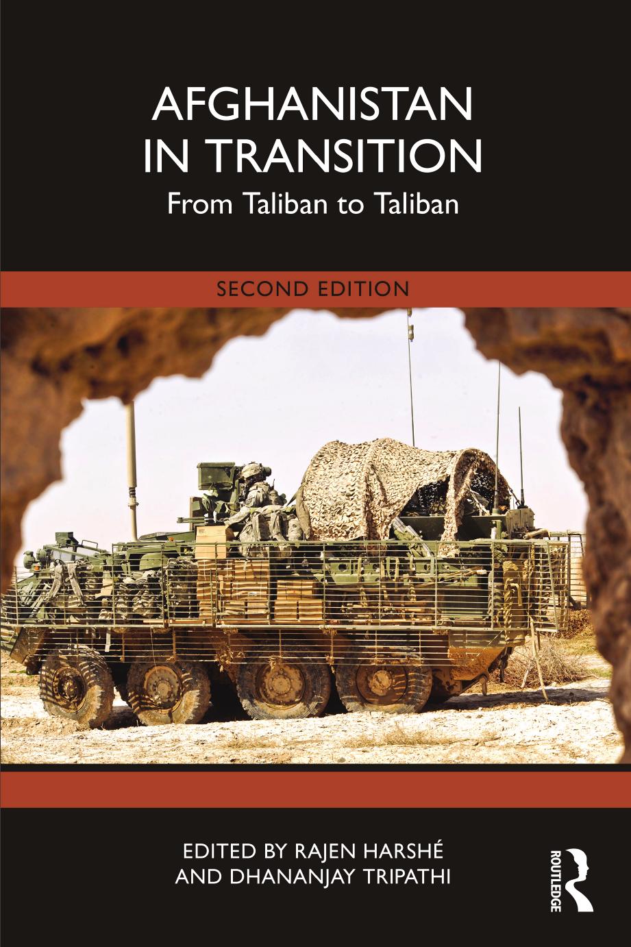 Afghanistan In Transition From Taliban To Taliban 2nd Edition Rajen Harsh