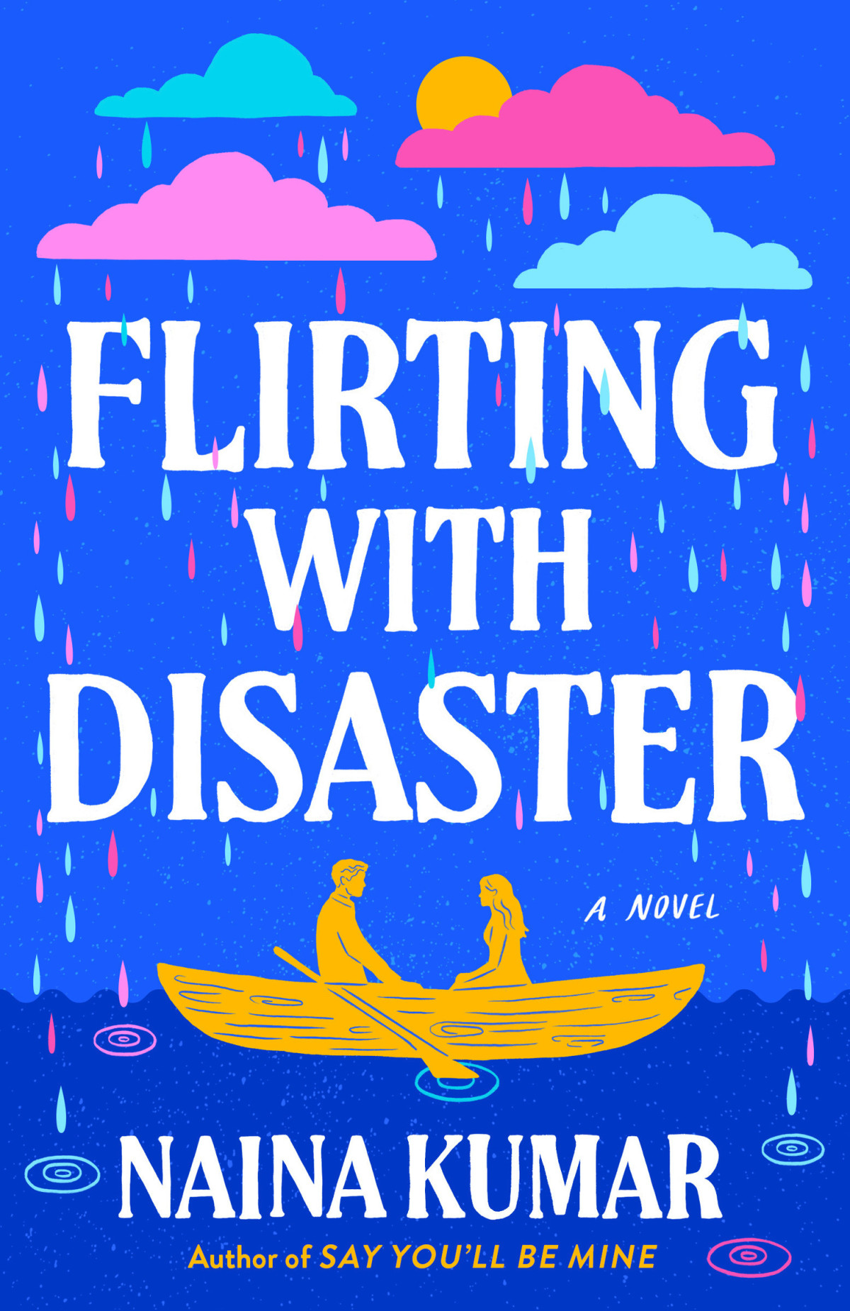 Flirting With Disaster A Novel Naina Kumar