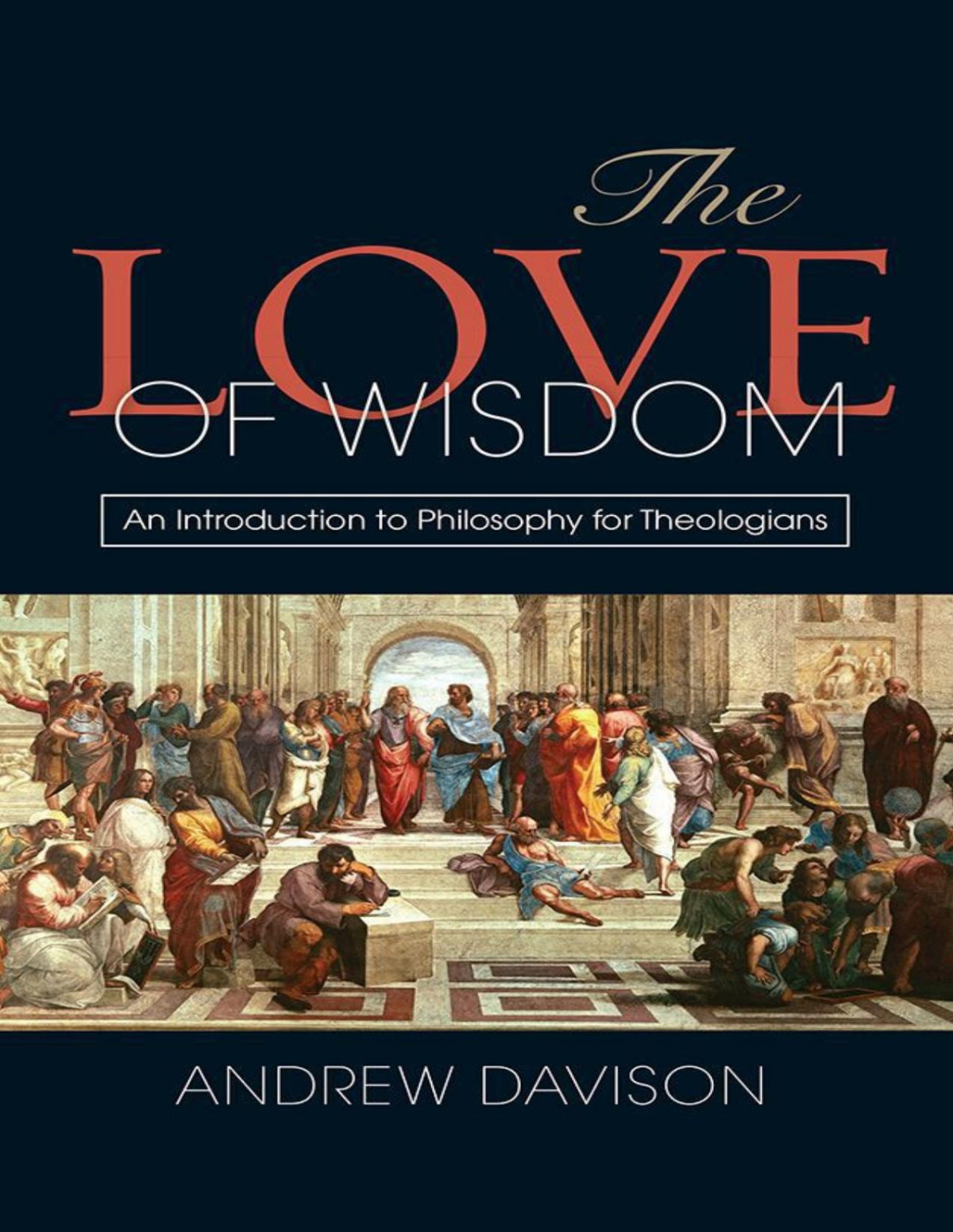 The Love Of Wisdom Davison Andrew