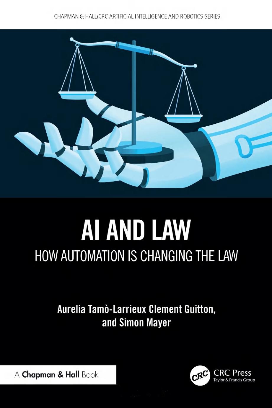 Ai And Law How Automation Is Changing The Law Aurelia Tamolarrieux Clement Guitton Simon Mayer