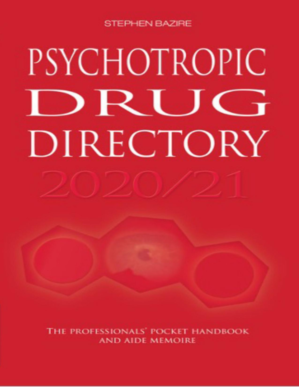 Psychotropic Drug Directory 202021 Bazire Stephen