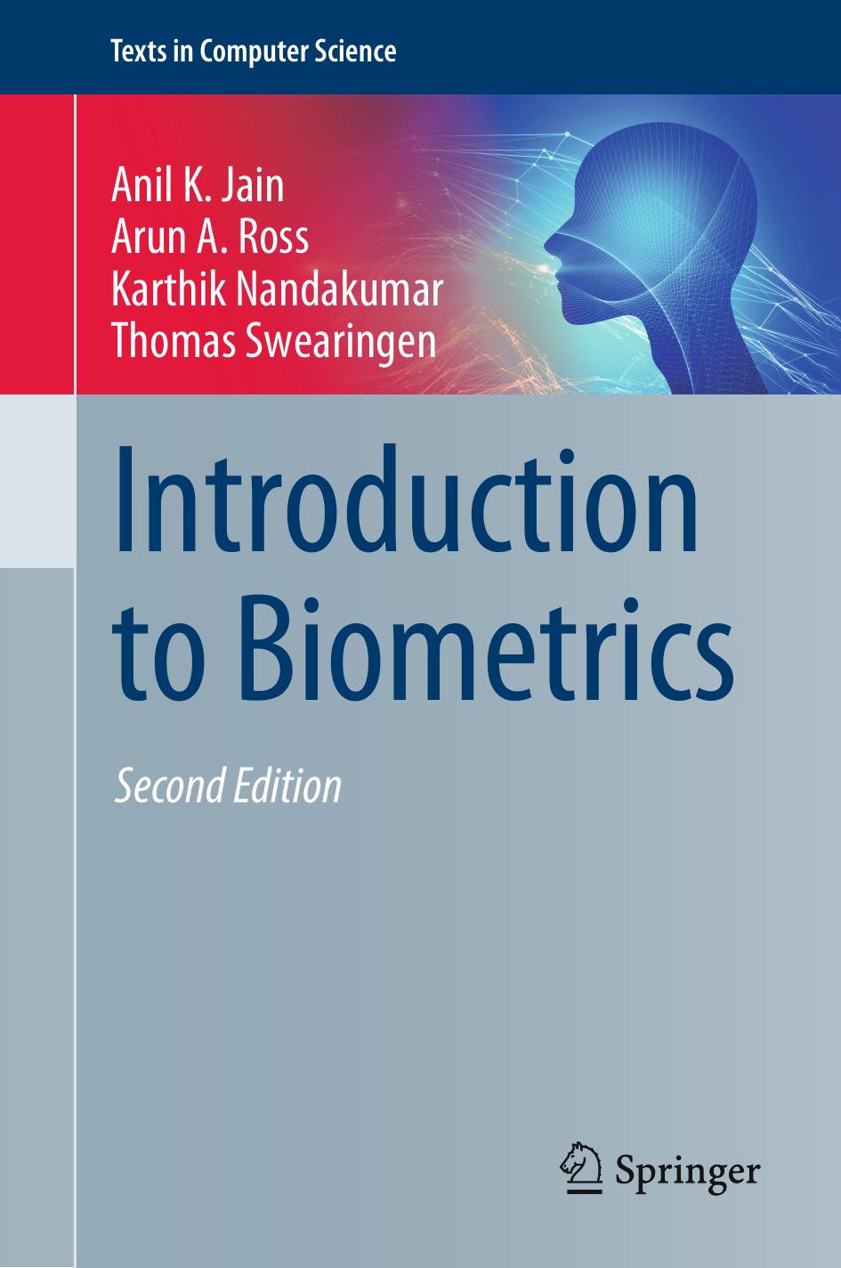 Introduction To Biometrics Orit Hazzan Frank Maurer Anil K Jain Arun A Ross Karthik Nandakumar Thomas Swearingen