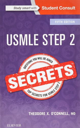 Usmle Step 2 Secrets 5e Aug 2 20170323496164elsevier 5th Edition Theodore X Oconnell