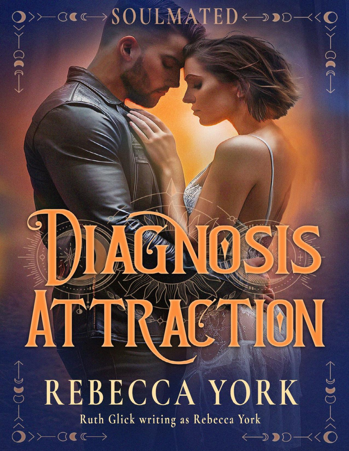Diagnosis Attraction Soulmated Book 4 Rebecca York