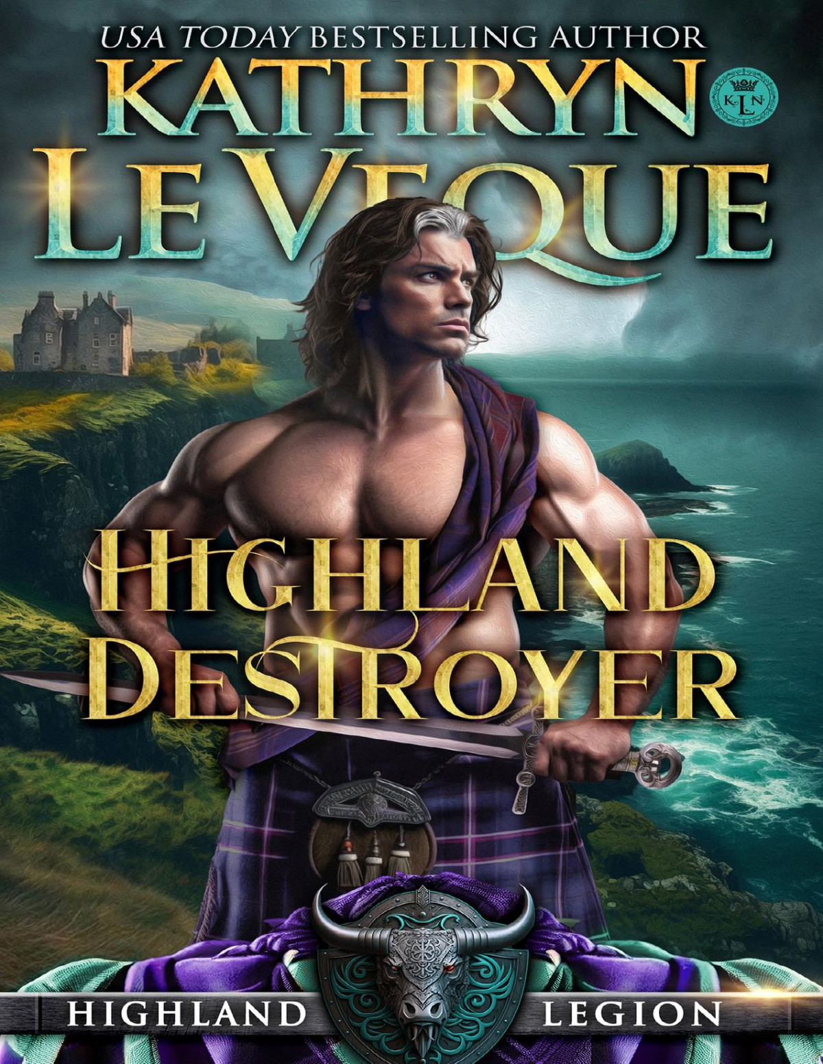 Highland Destroyer A Medieval Romance Highland Legion 1st Edition Kathryn Le Veque