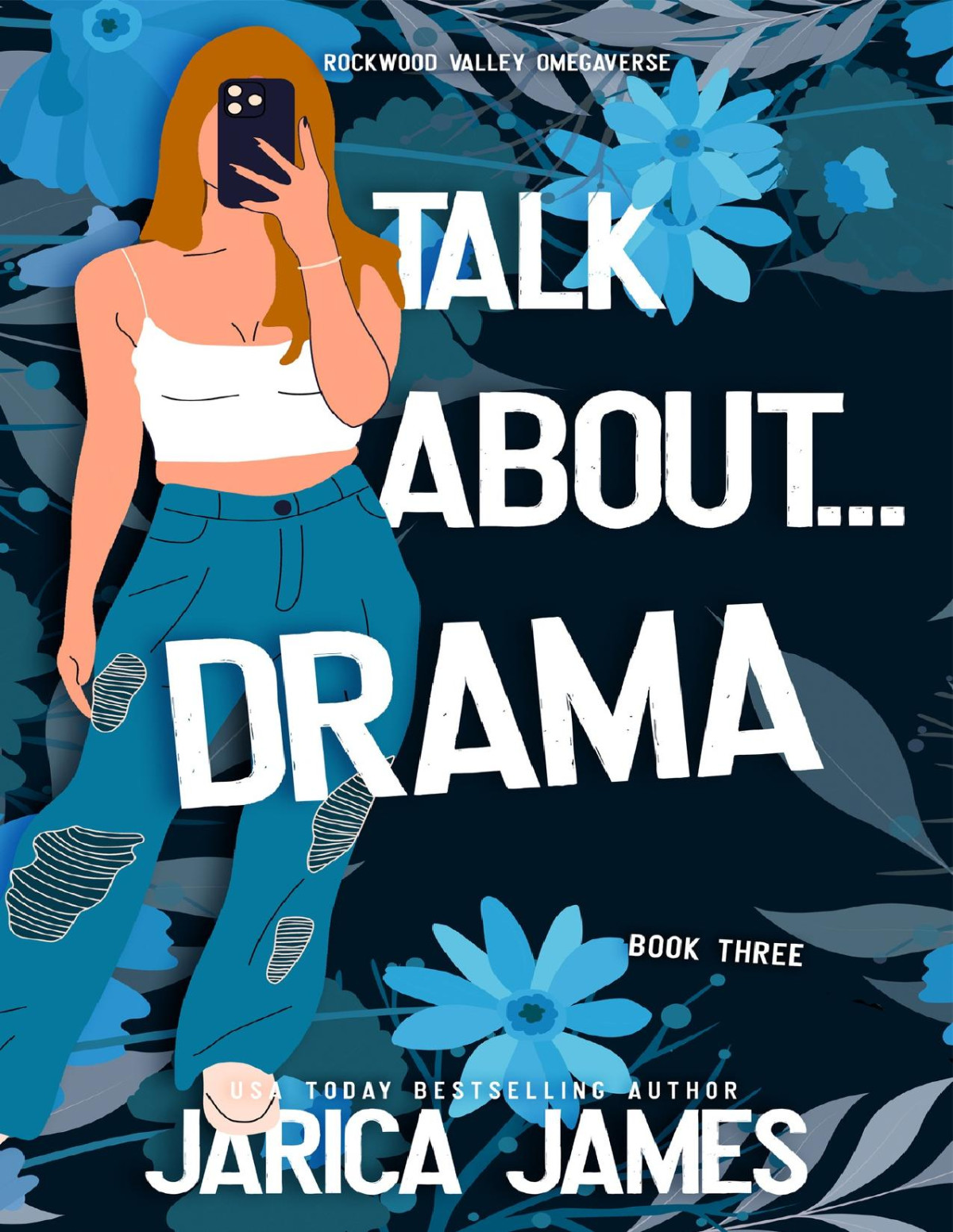 Talk About Drama Rockwood Valley Omegaverse Book 3 Jarica James