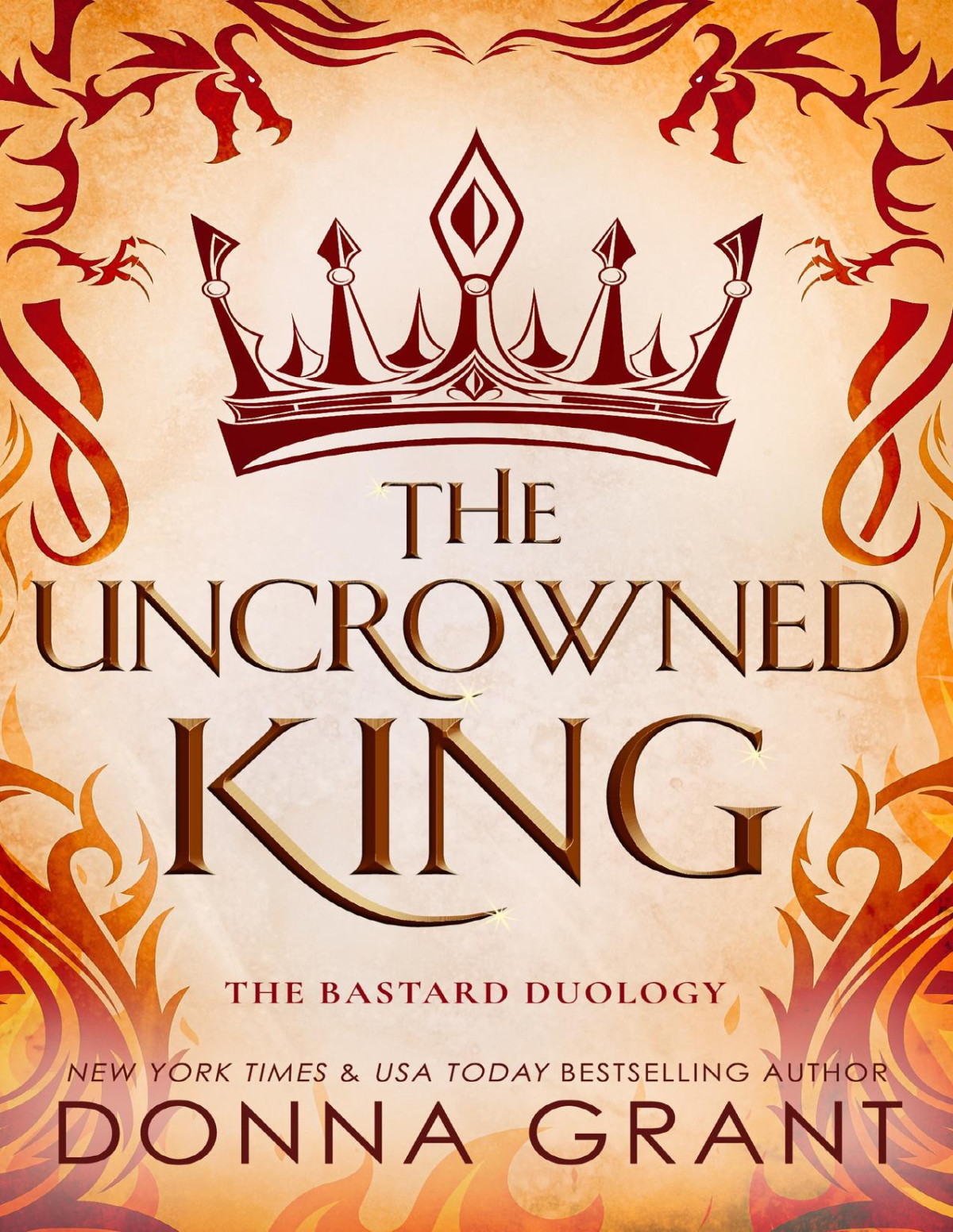 The Uncrowned King The Bastard Duology Book 2 Donna Grant
