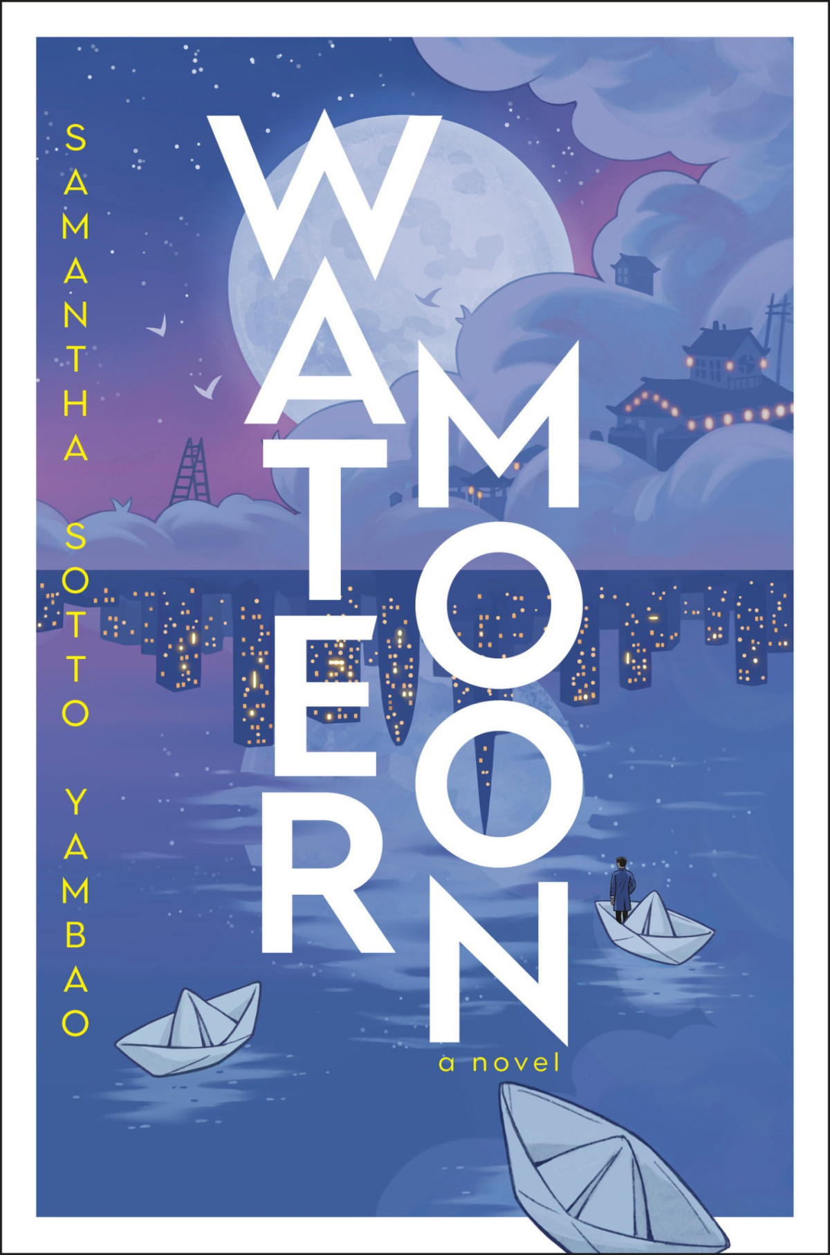 Water Moon A Novel Samantha Sotto Yambao