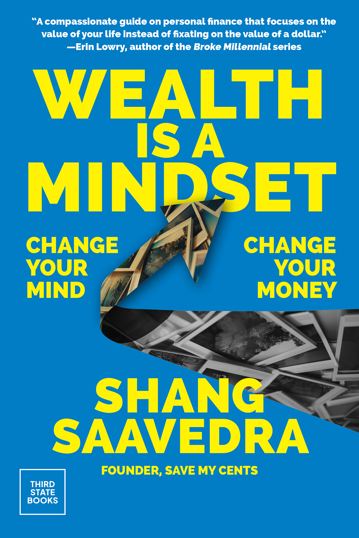 Wealth Is A Mindset Change Your Mind Change Your Money First Edition Shang Saavedra