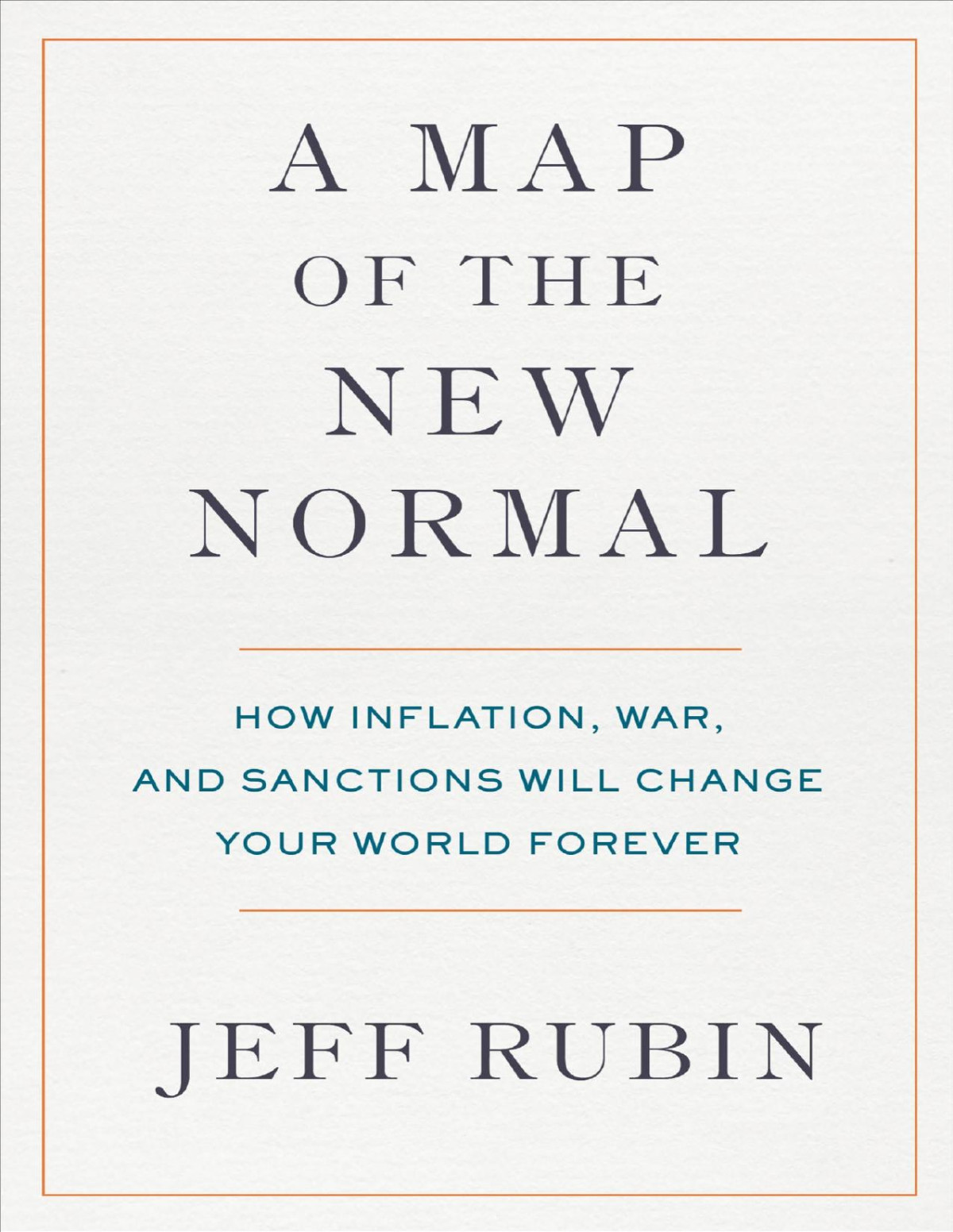A Map Of The New Normal Jeff Rubin