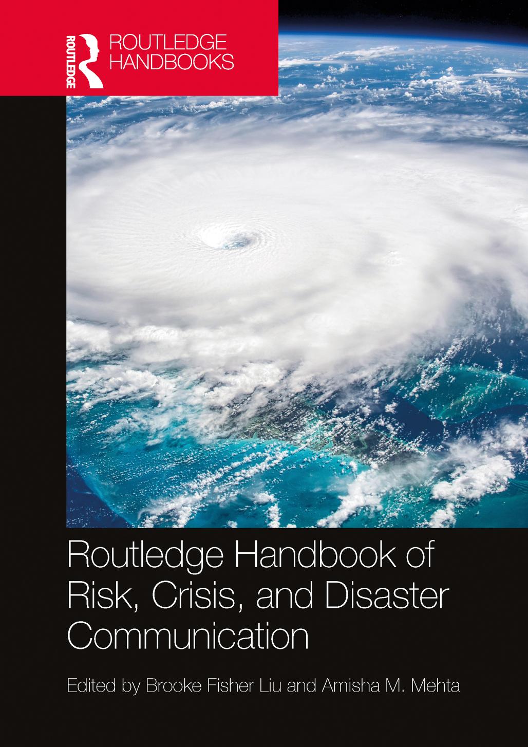 Routledge Handbook Of Risk Crisis And Disaster Communication 1st Edition Brooke Fisher Liu Amisha M Mehta