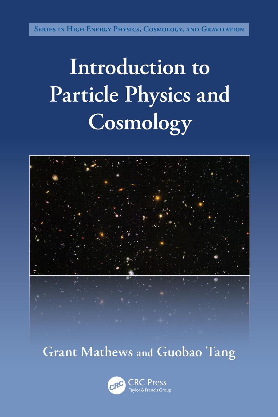 Introduction To Particle Physics And Cosmology 1st Grant Mathews