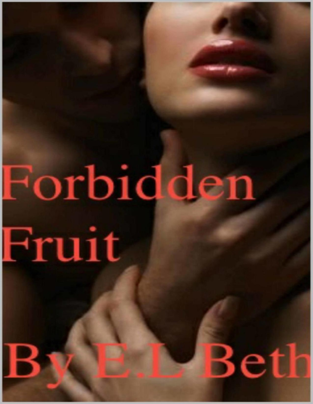 Forbidden Fruit The Black Brothers Series Book 2 El Beth