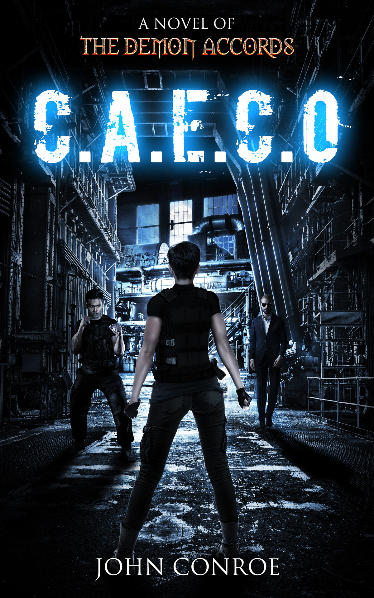 Caeco A Novel Of The Demon Accords Conroe John