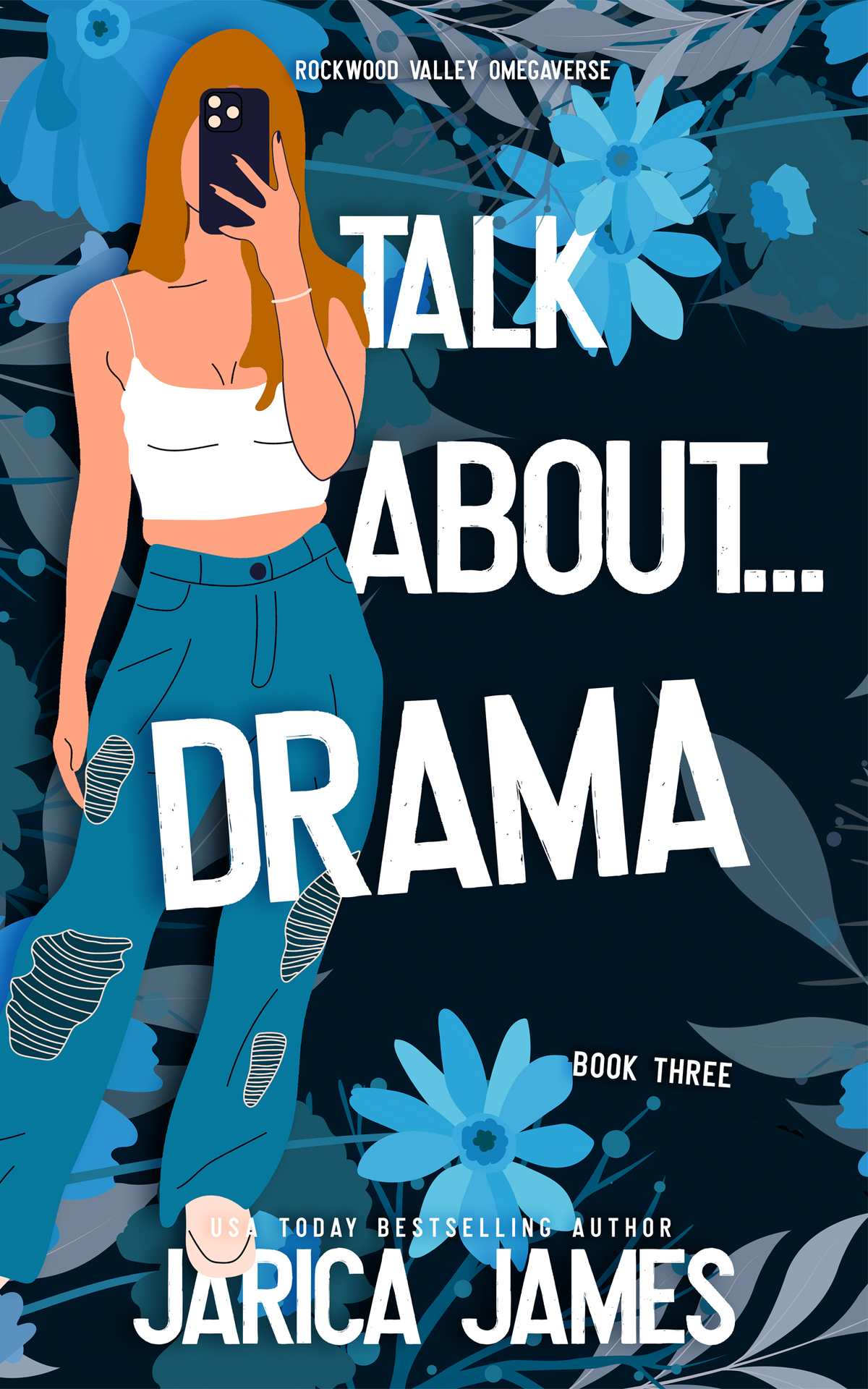 Talk About Drama Rockwood Valley Omegaverse Book 3 Jarica James