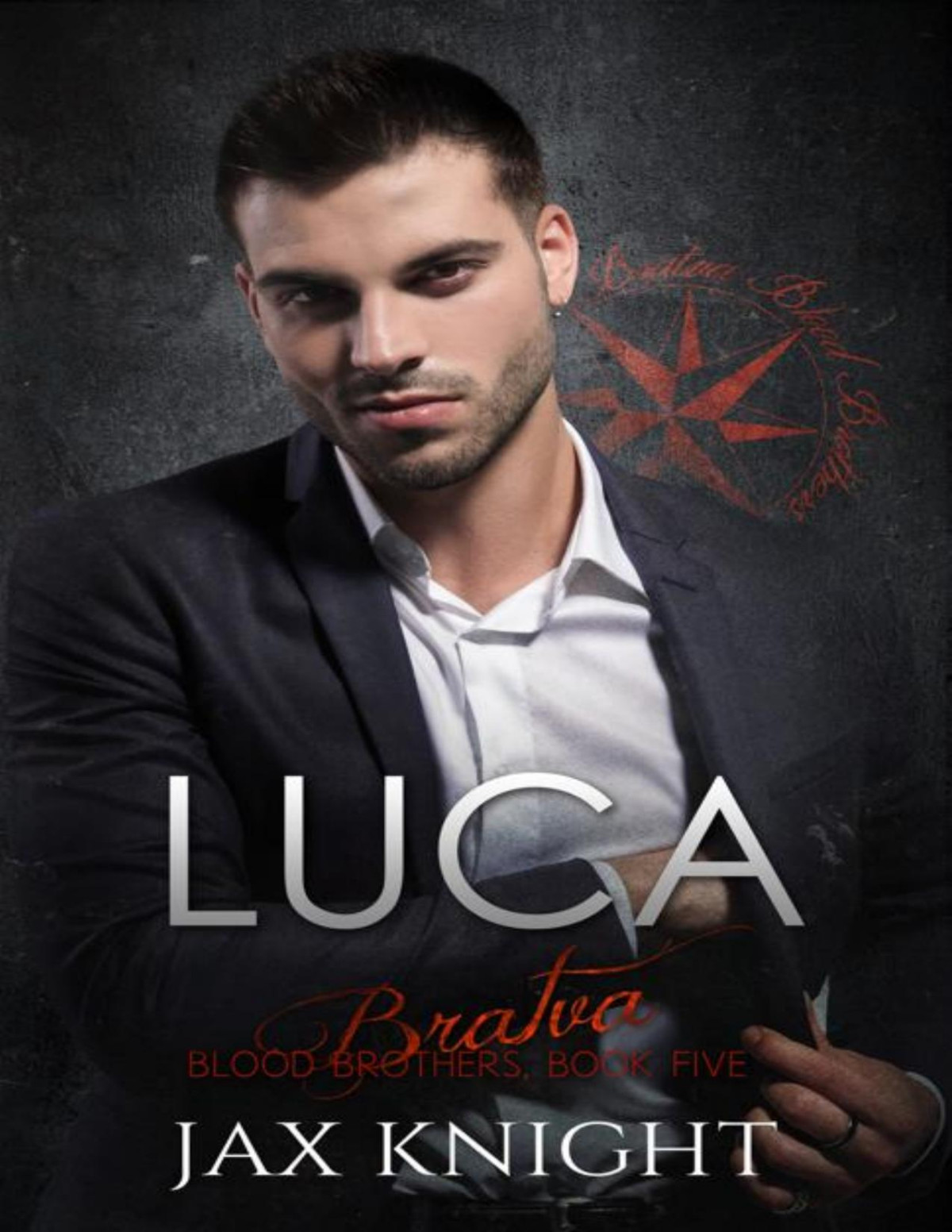 Luca Bratva Blood Brothers Book 5 Jax Knight
