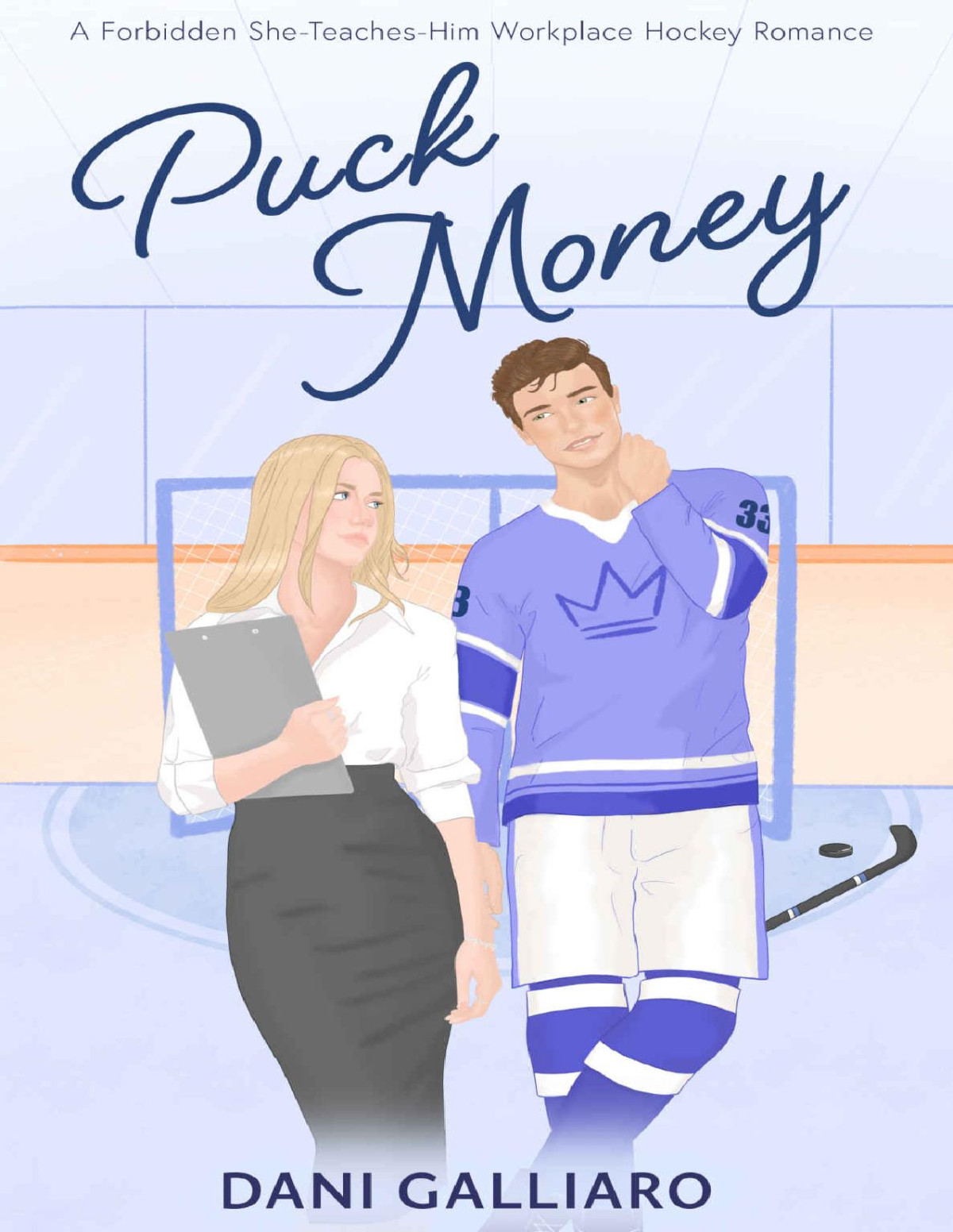 Puck Money A Forbidden Sheteacheshim Workplace Hockey Romance Unintentional Puck Bunny Book 3 Dani Galliaro