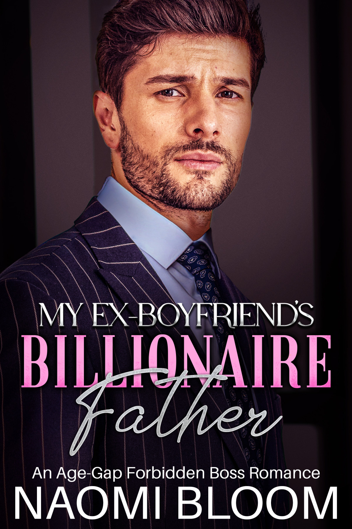 My Ex Boyfriends Billionaire Father Naomi Bloom