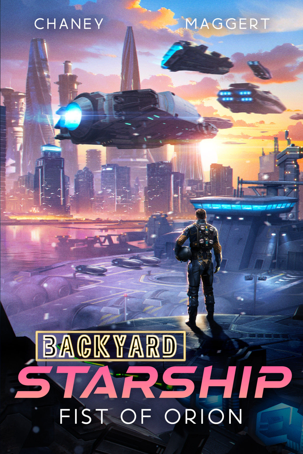 Fist Of Orion Backyard Starship Book 25 Jn Chaney Terry Maggert