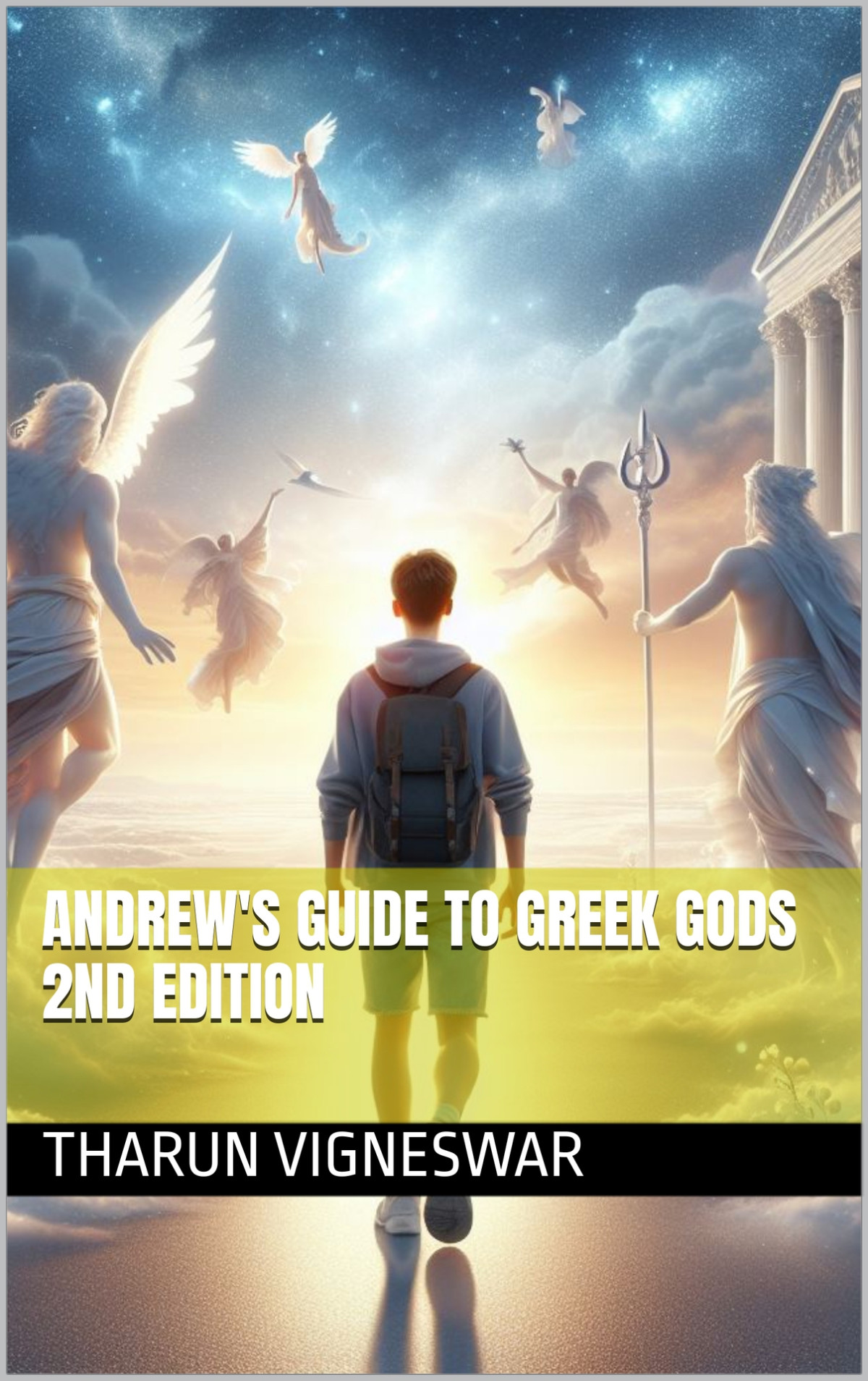 Andrews Guide To Greek Gods 2nd Edition Unveiling Greek Mythology Vigneswar