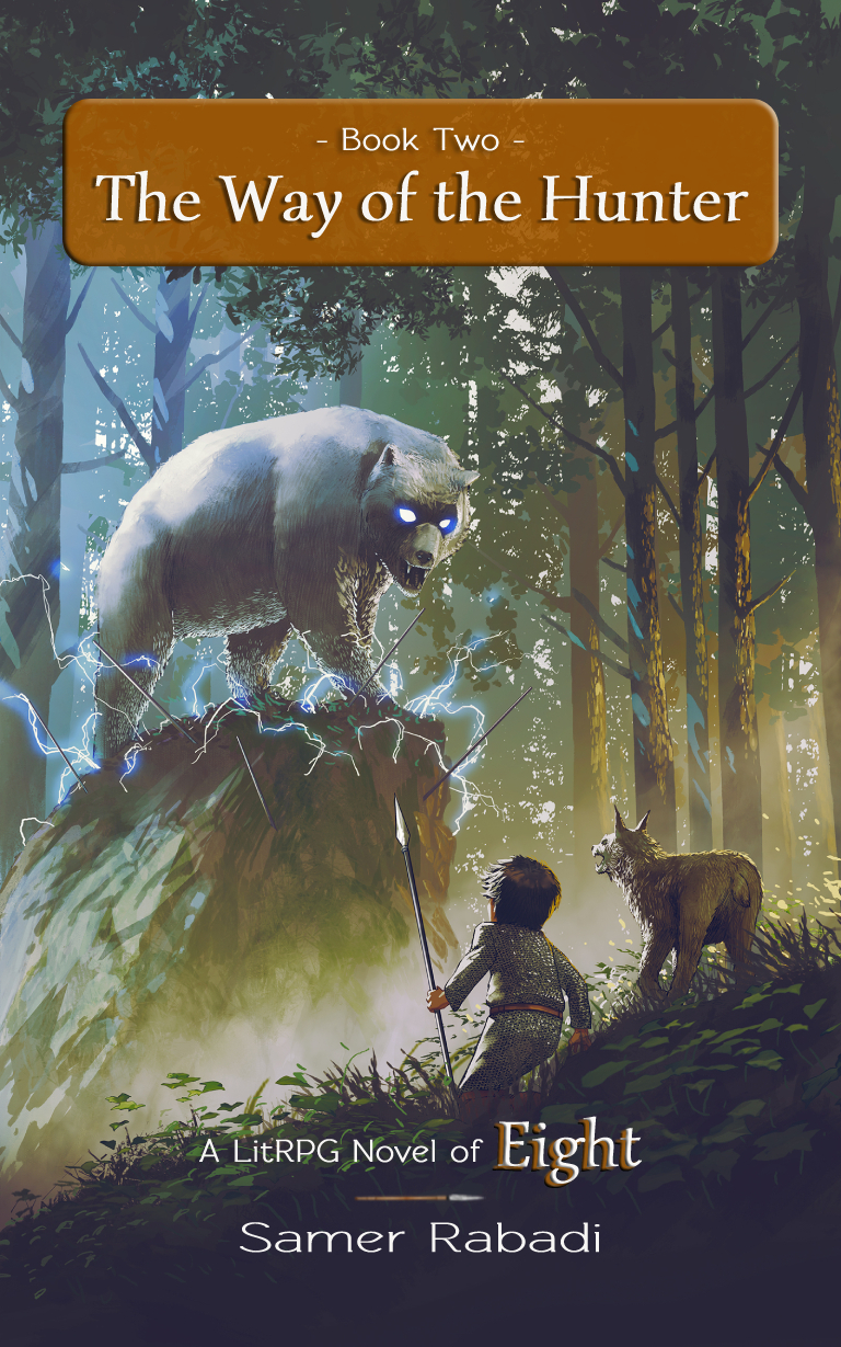 Eight 2 The Way Of The Hunter A Litrpg Adventure Rabadi Samer
