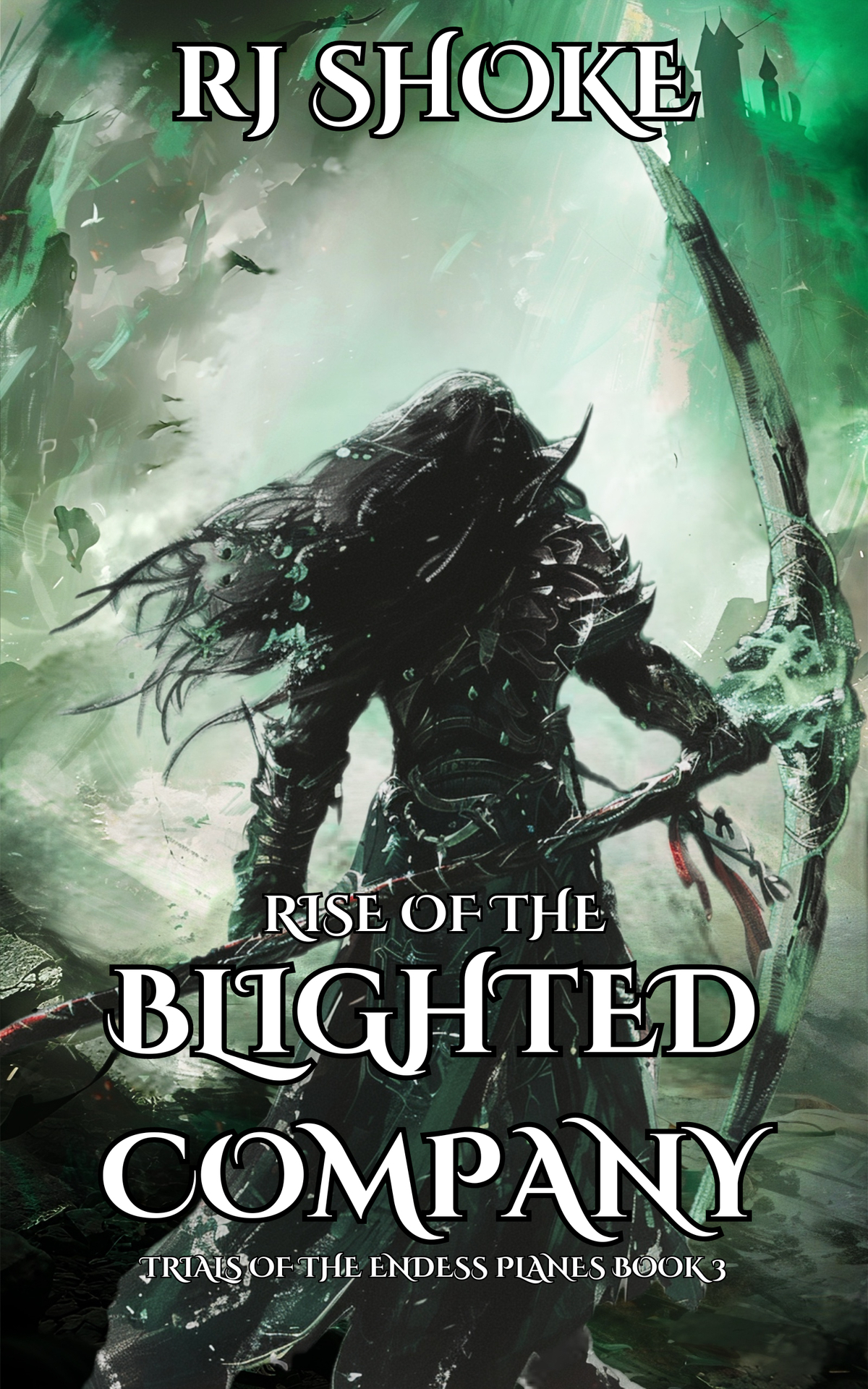 Rise Of The Blighted Company Trials Of The Endless Planes Book 3 A Litrpg Adventure Shoke