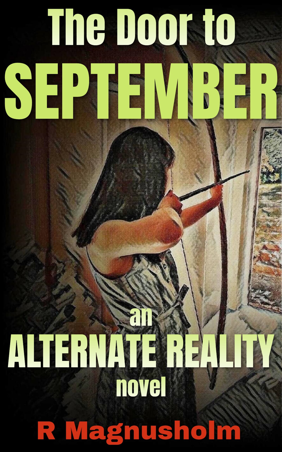 The Door To September An Alternate Reality Novel Survival In Prehistoric Wilderness Back To The Stone Age Book 1 Magnusholm