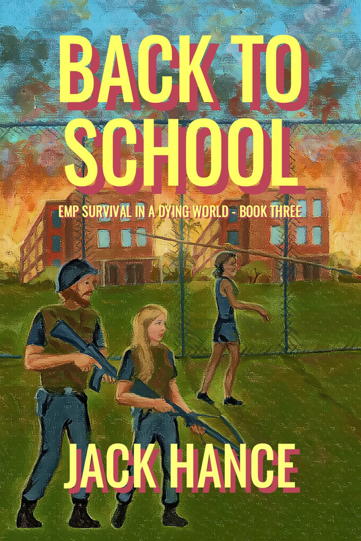 Back To School Emp Survival In A Dying World Book 3 Hance