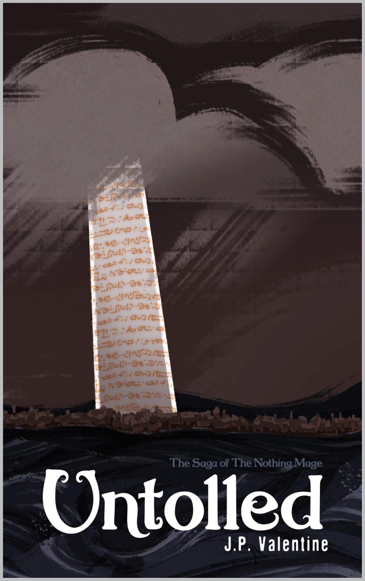Untolled The Saga Of The Nothing Mage Book 2 Valentine J P