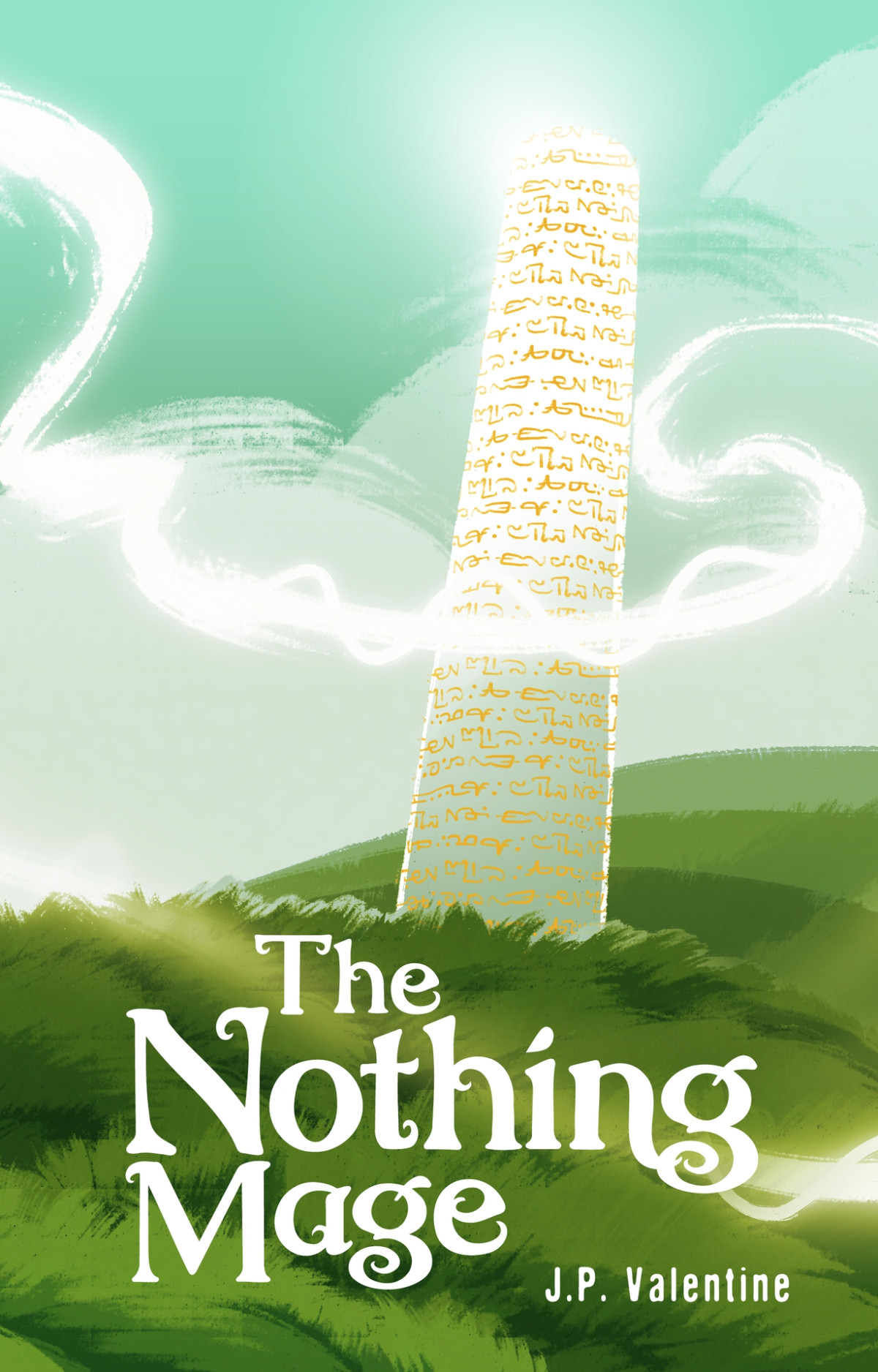 The Nothing Mage The Saga Of The Nothing Mage Book 1 Valentine