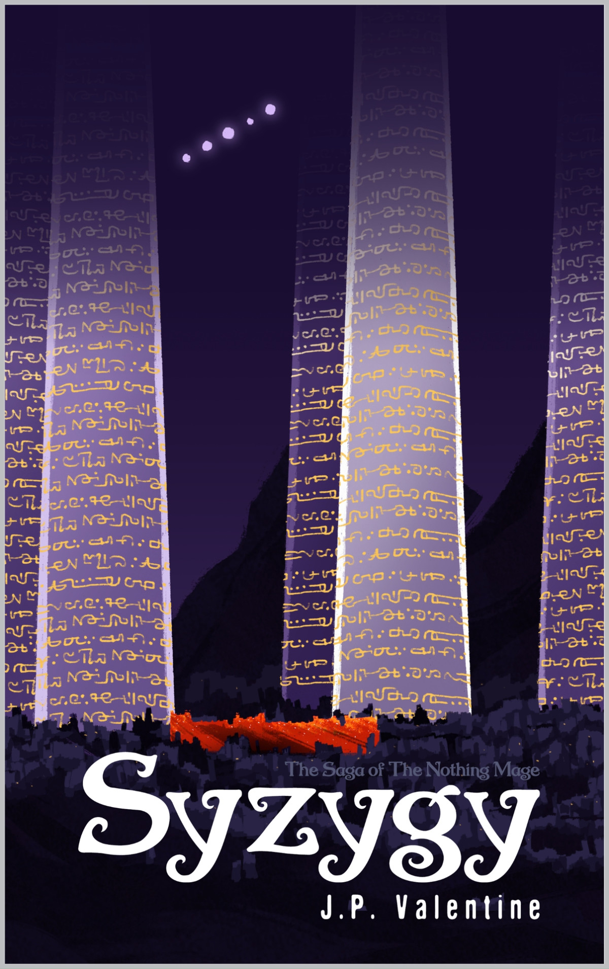 Syzygy The Saga Of The Nothing Mage Book 3 Valentine J P