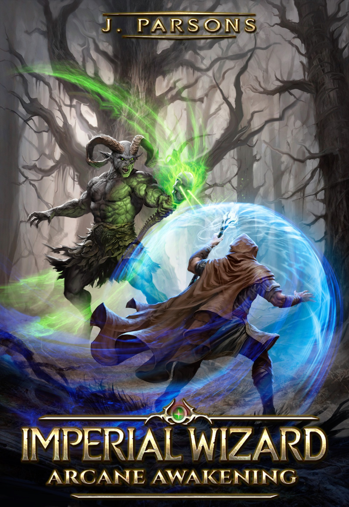 Imperial Wizard Arcane Awakening Book 1 Parsons J