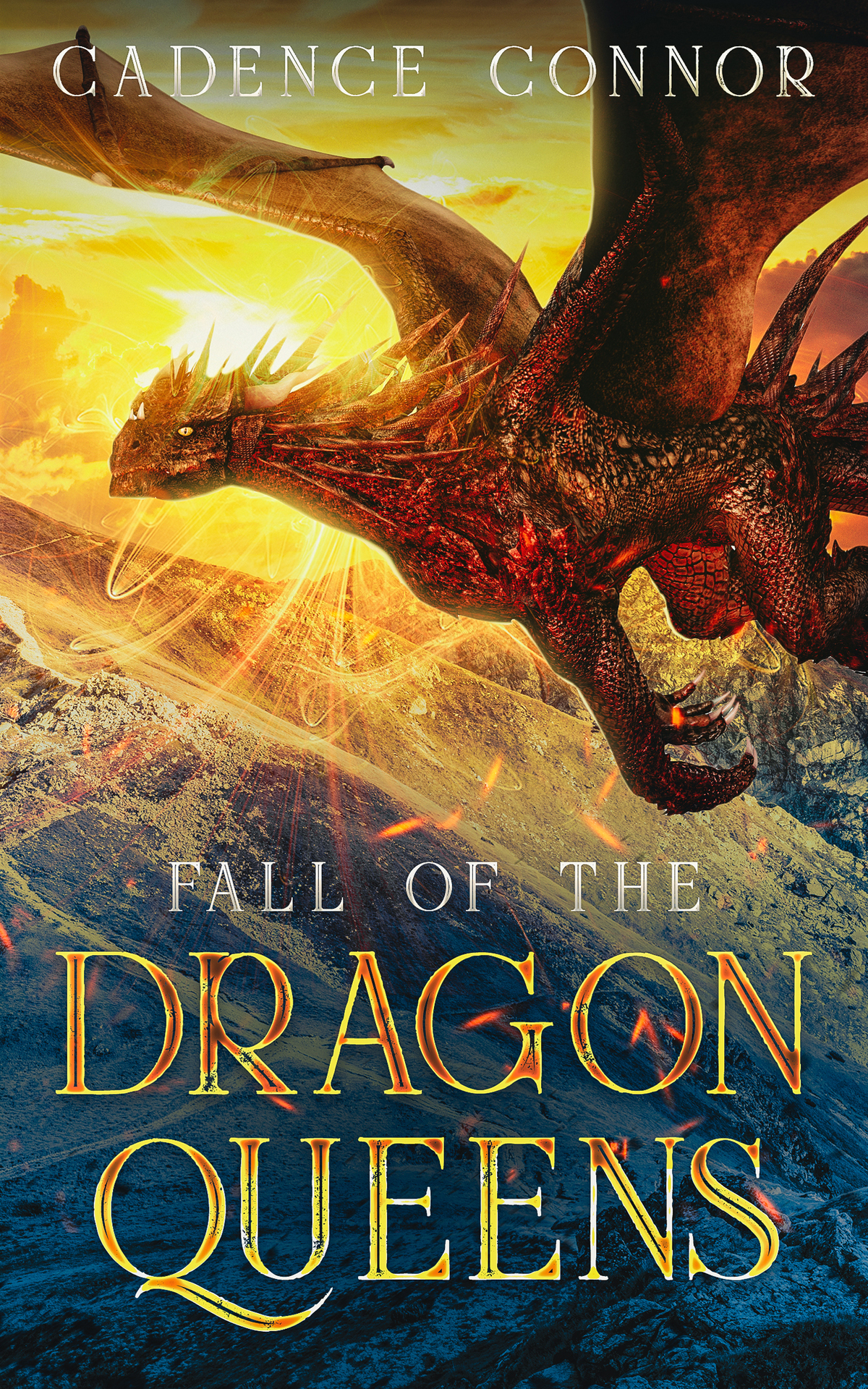 Fall Of The Dragon Queens Dragon Reign Book 2 Connor Cadence