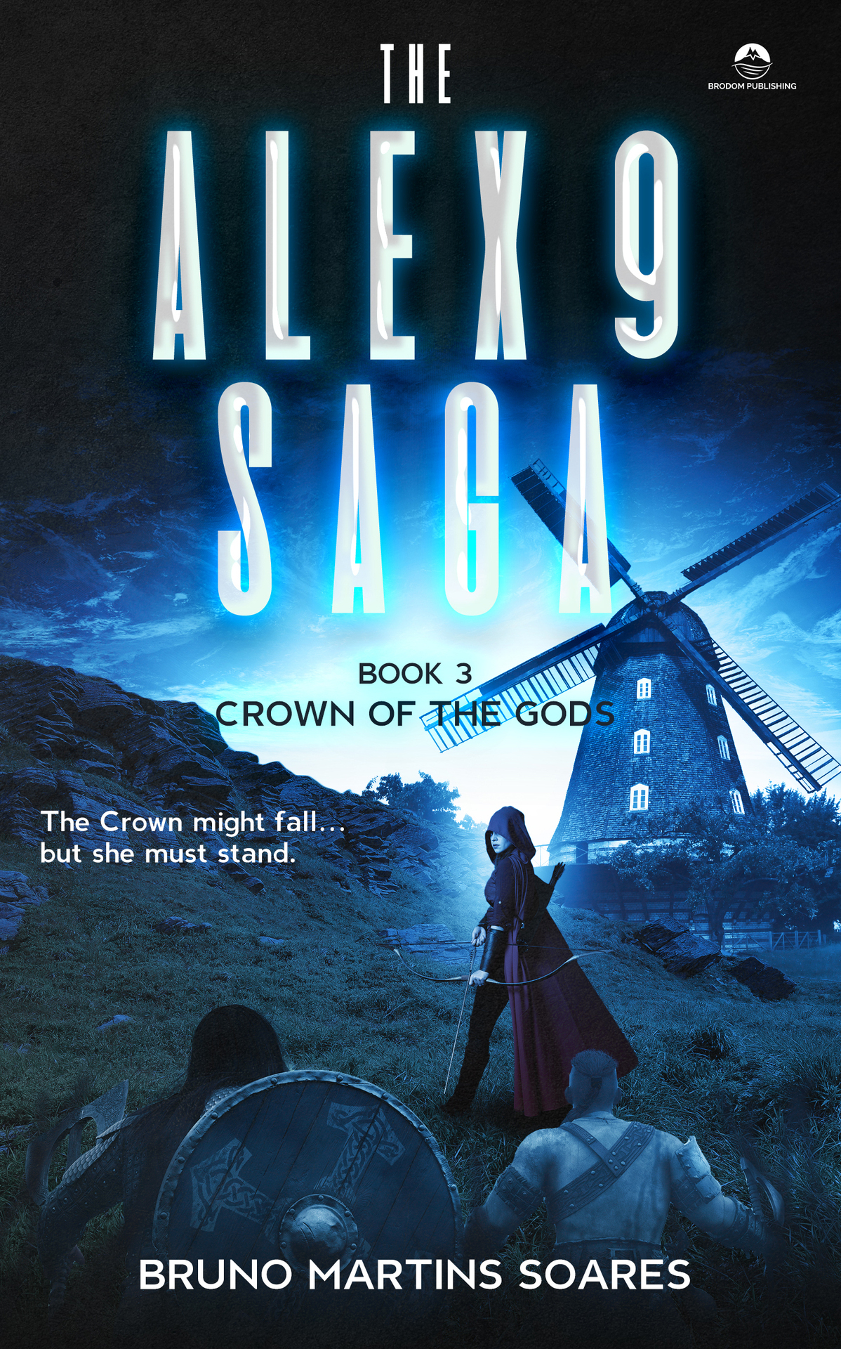 Crown Of The Gods The Alex 9 Saga Book 3 Bruno Martins Soares