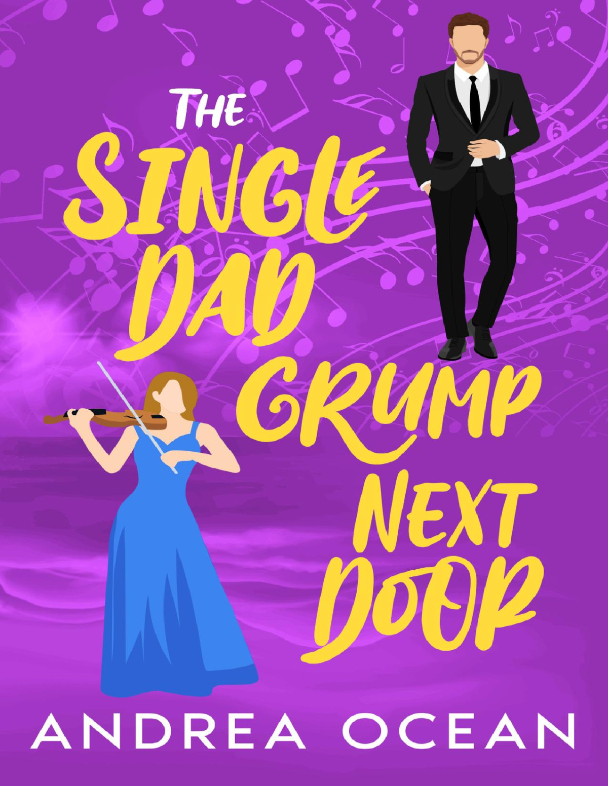 The Single Dad Grump Next Door A Small Town Enemies To Lovers Sweet Romance Stuck On The Beachside Billionaires Of Mermaid Shores Andrea Ocean