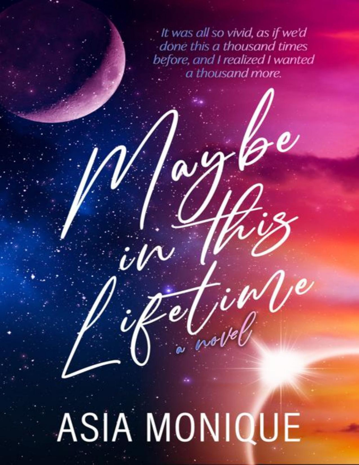 Maybe In This Lifetime Asia Monique