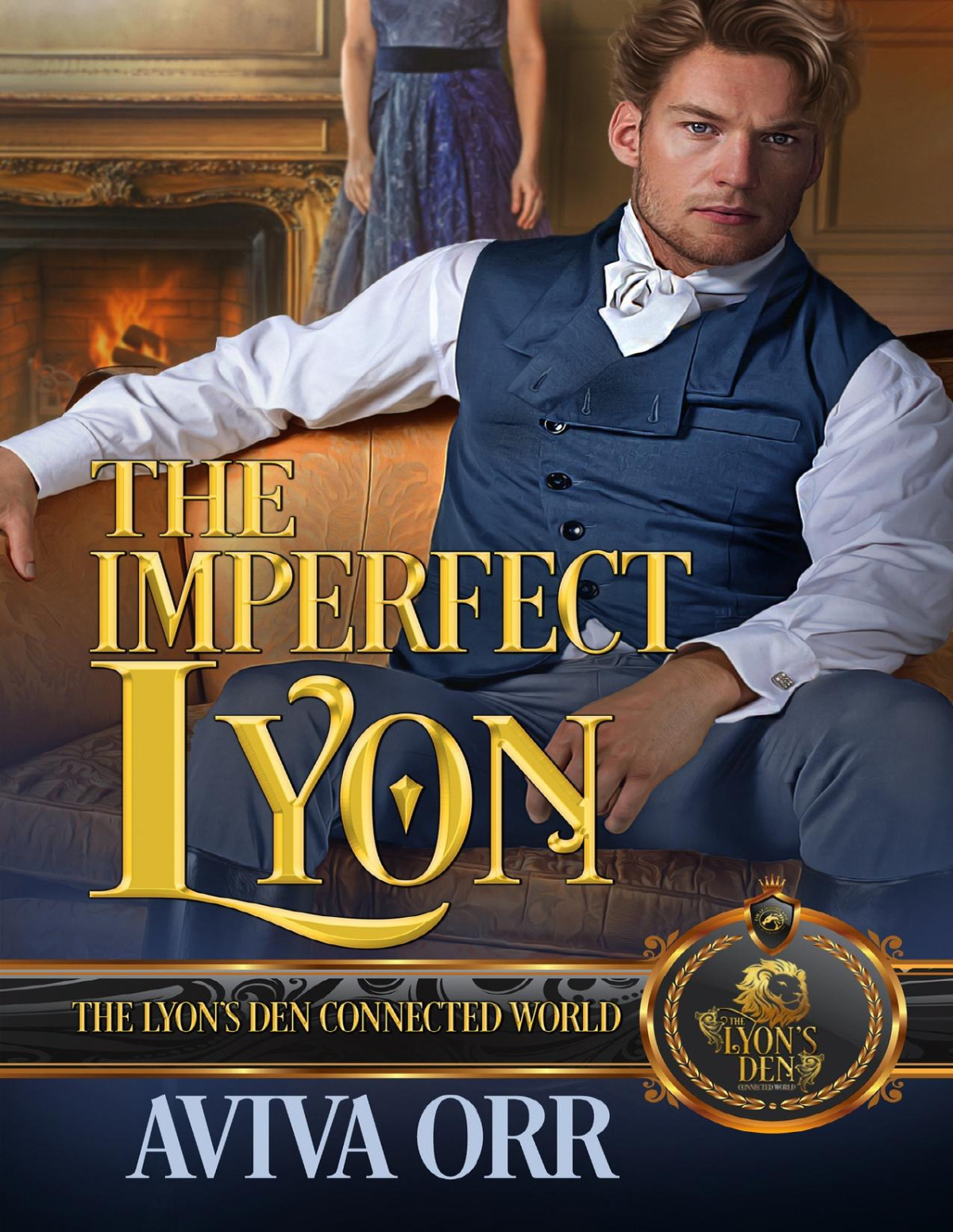 The Imperfect Lyon The Lyons Den Connected World Aviva Orr