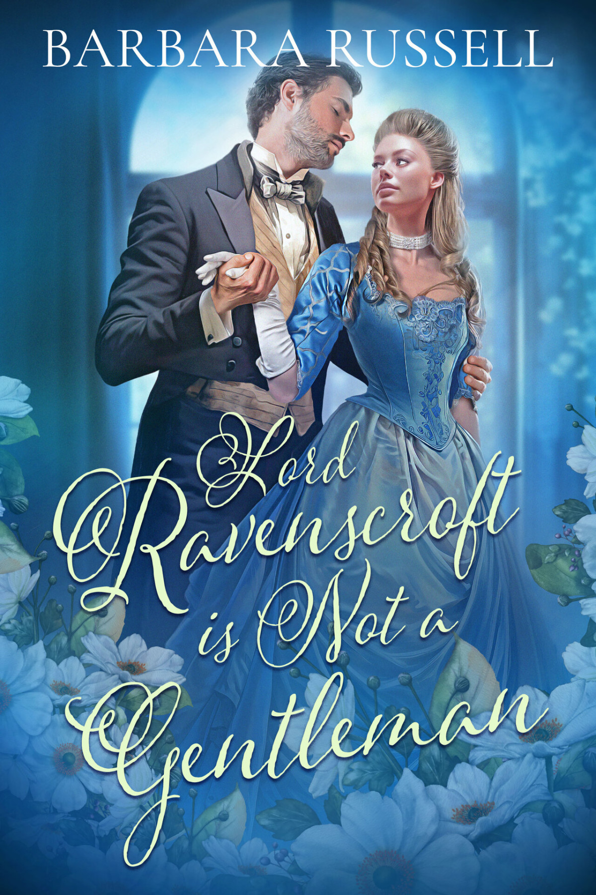 Lord Ravenscroft Is Not A Gentleman Barbara Russell