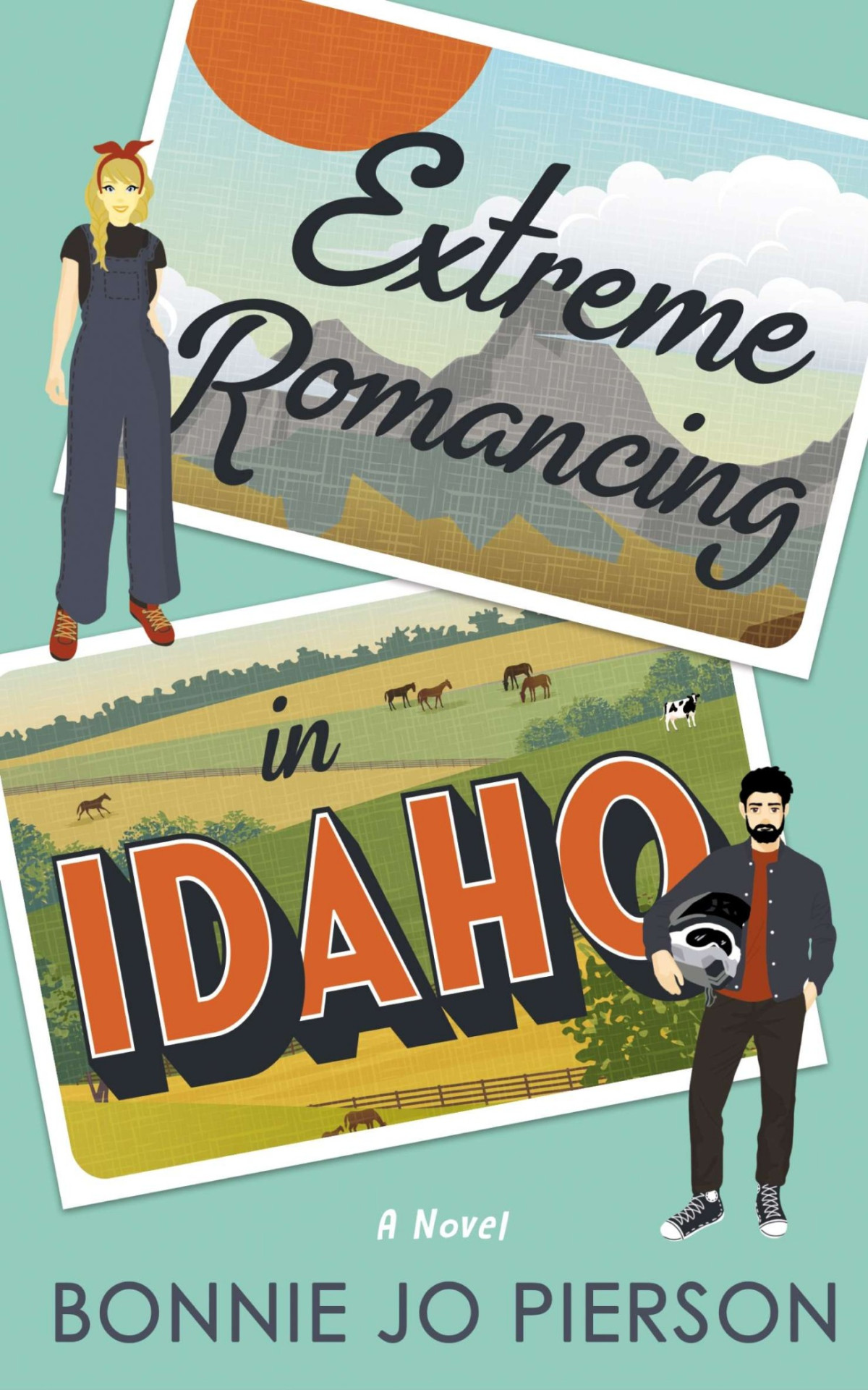 Extreme Romancing In Idaho Bonnie Jo Pierson