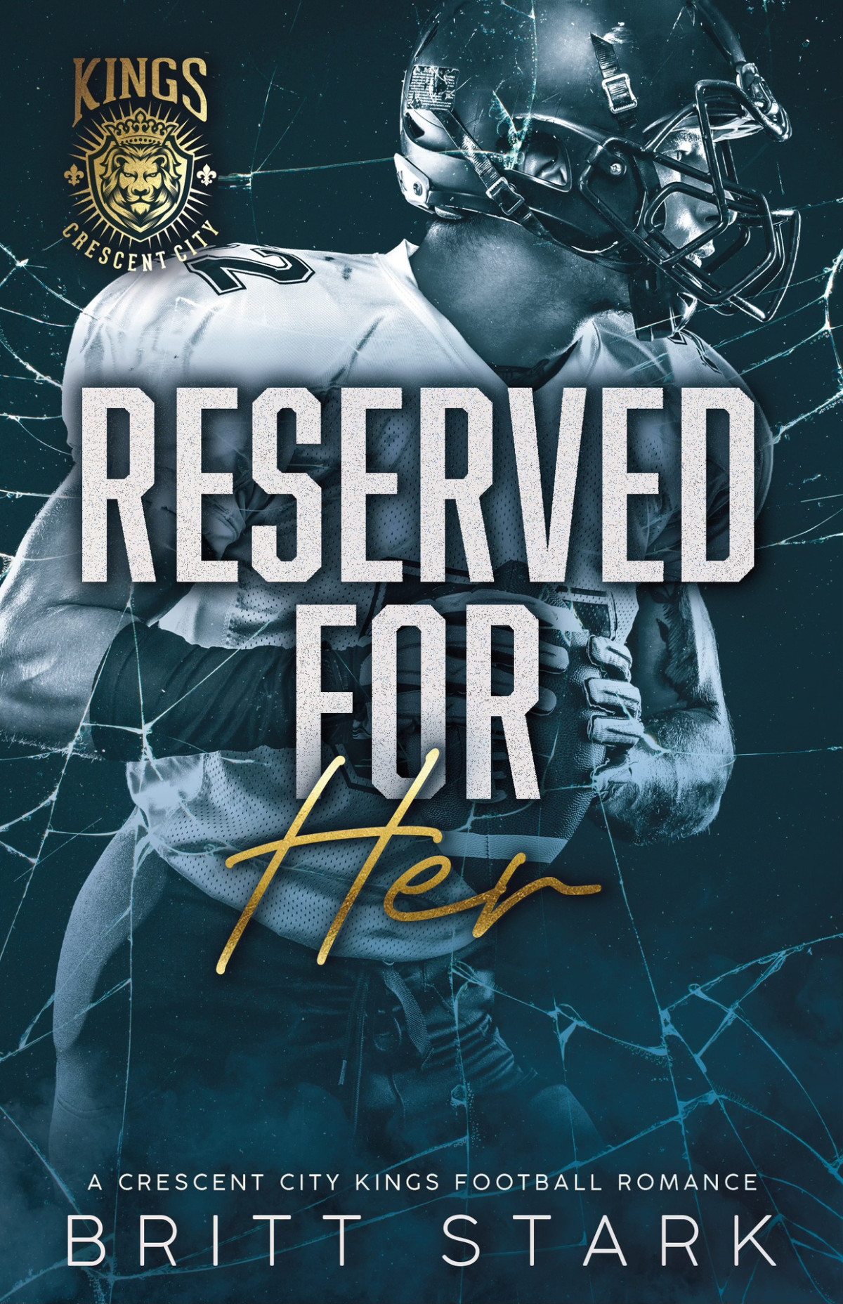 Reserved For Her Crescent City Kings Football Britt Stark