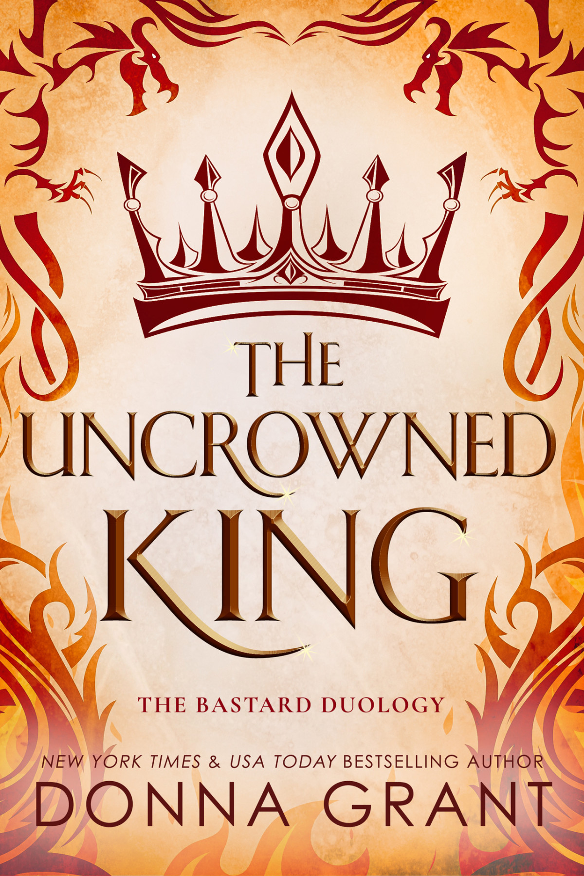 The Uncrowned King The Bastard Duology Book 2 Donna Grant