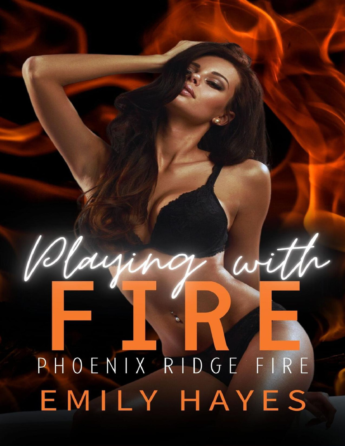 Playing With Fire A Steamy Sapphic Firefighterice Queen Romance Phoenix Ridge Fire Department Book 8 Emily Hayes