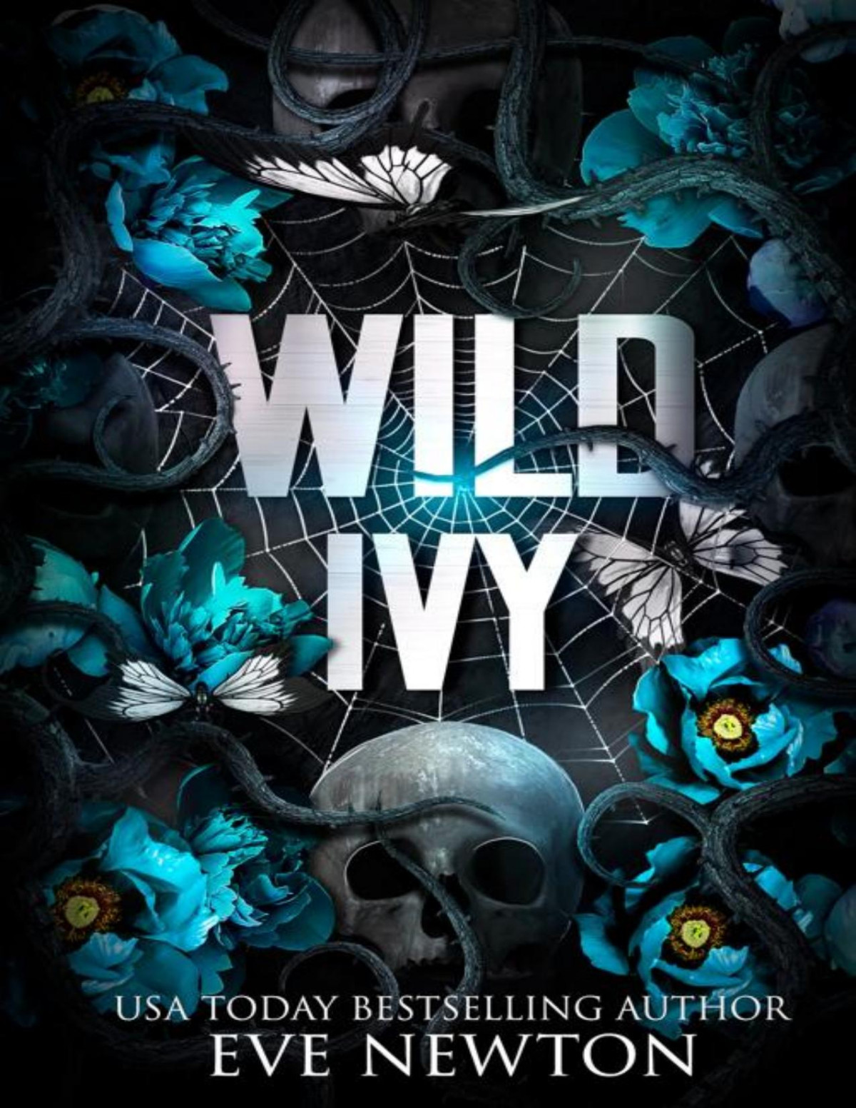 Wild Ivy A Dark Paranormal Academy Reverse Harem Eve Newton