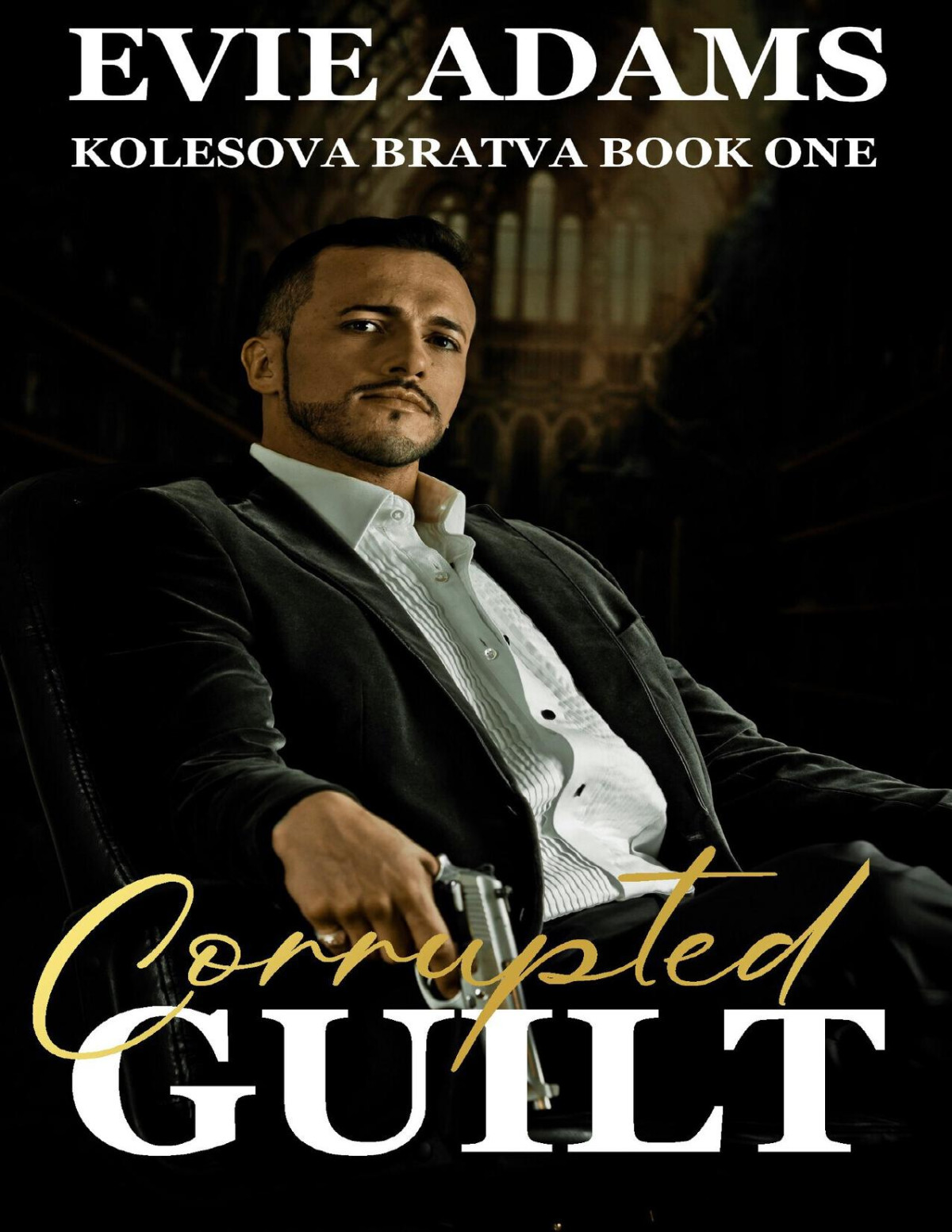 Corrupted Guilt Evie Adams