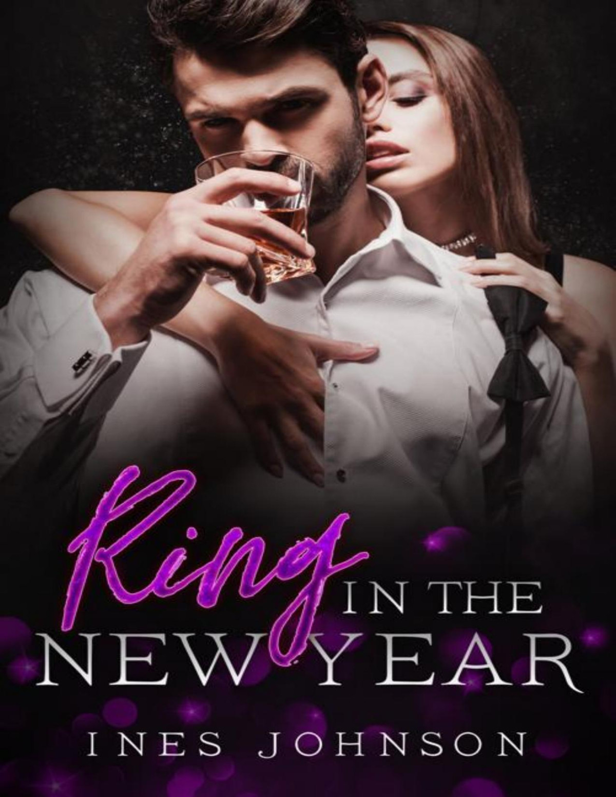 Ring In The New Year A Spicy Holiday Romance Kringle Co Book 6 Ines Johnson
