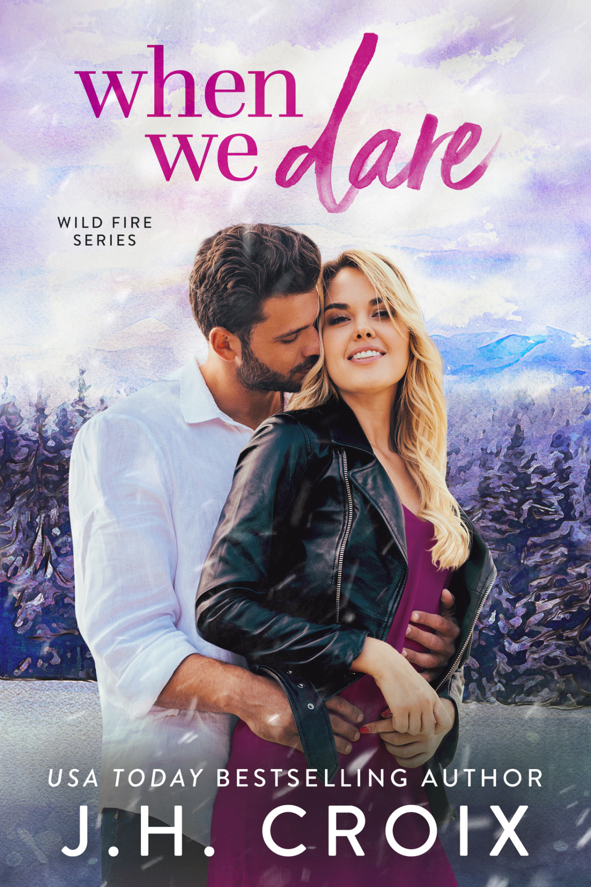When We Dare Wild Fire Series Book 2 Jh Croix