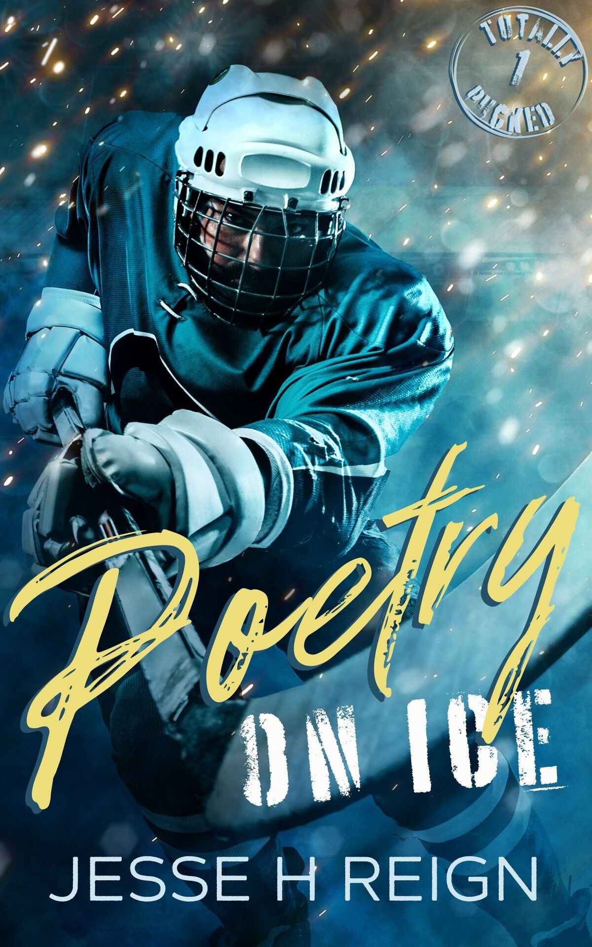 Poetry On Ice Totally Pucked Book 1 Jesse H Reign