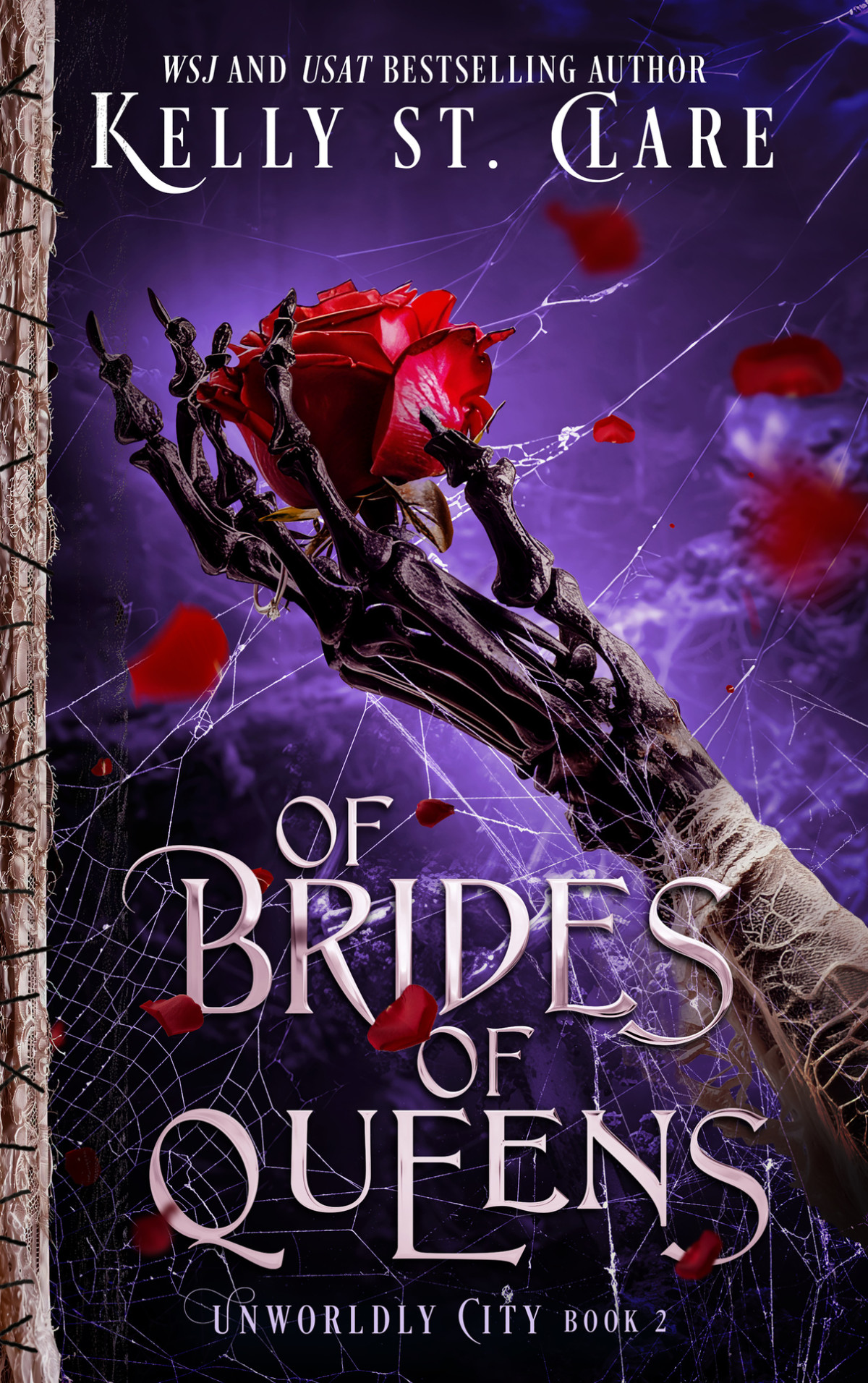 Of Brides Of Queens Unworldly City Book 2 Kelly St Clare